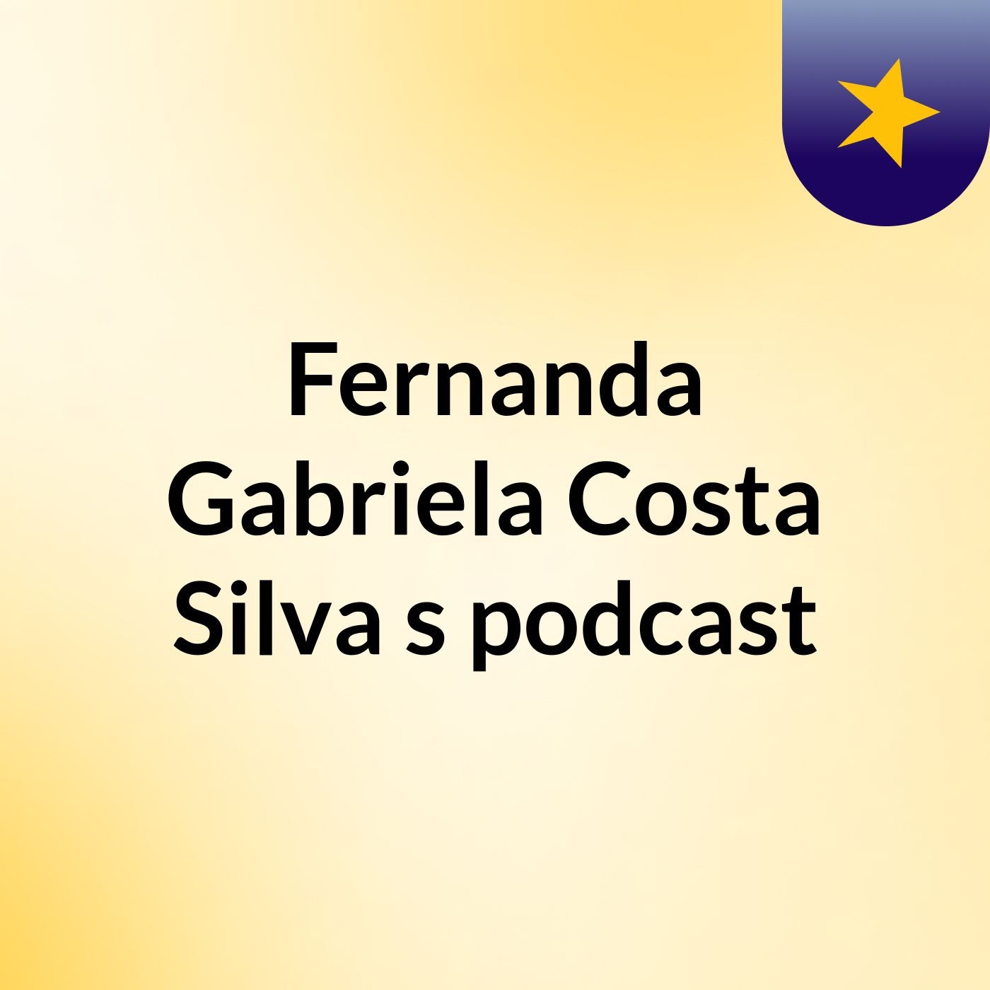 Fernanda Gabriela Costa Silva's podcast