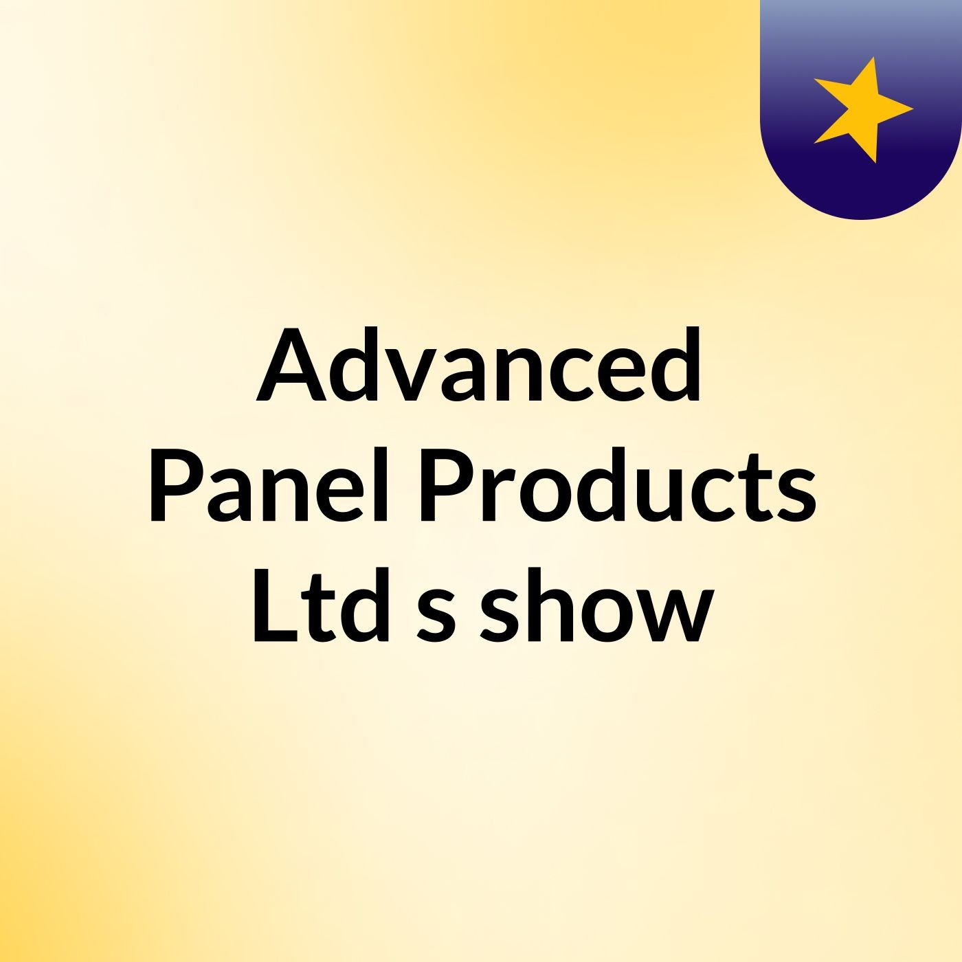 Advanced Panel Products Ltd's show