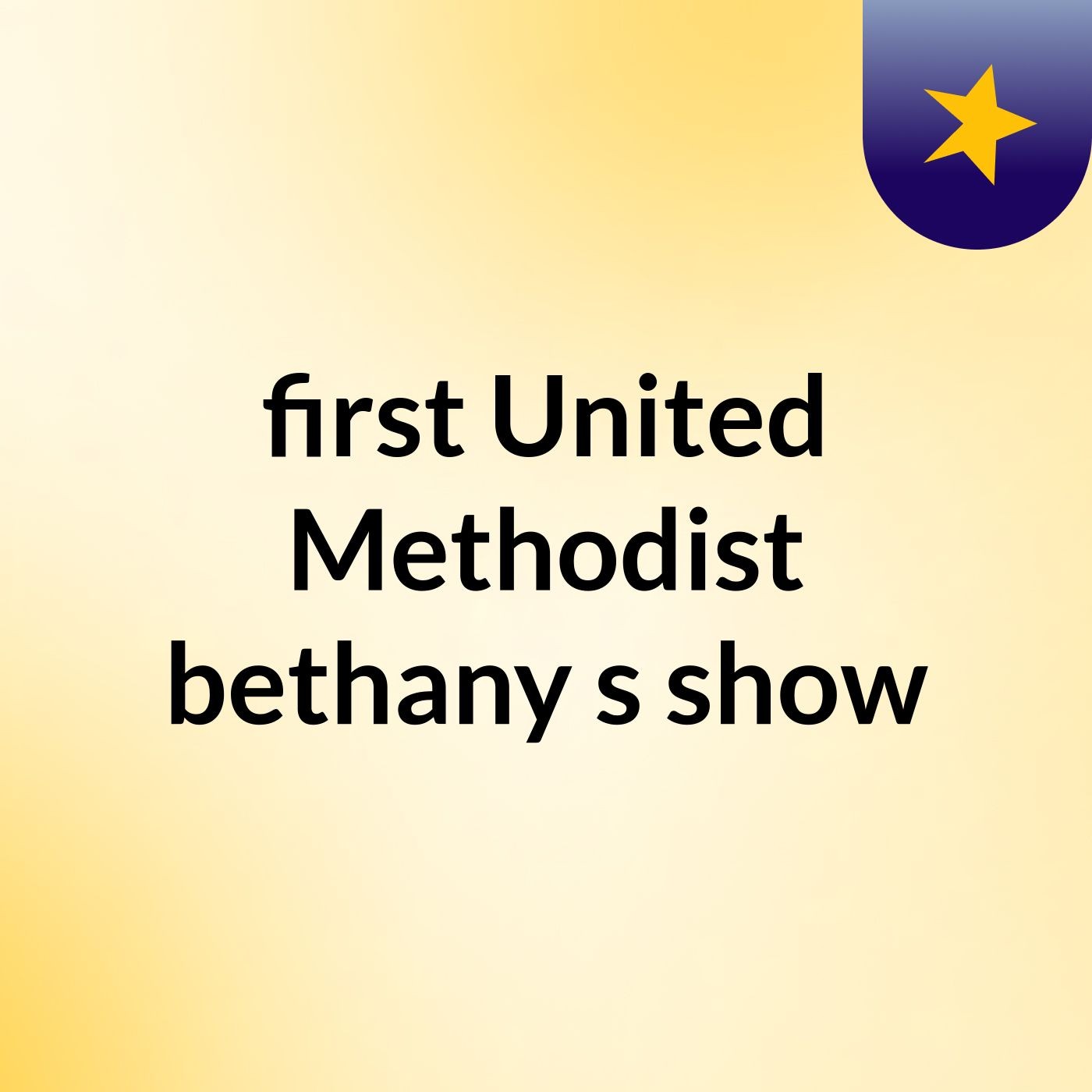 first United Methodist bethany's show