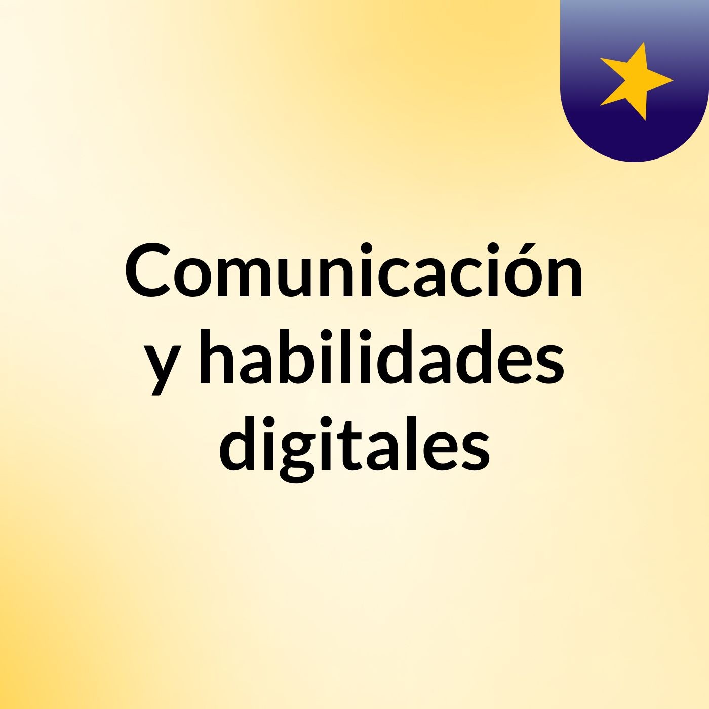 Comunicación y habilidades digitales podcast artwork