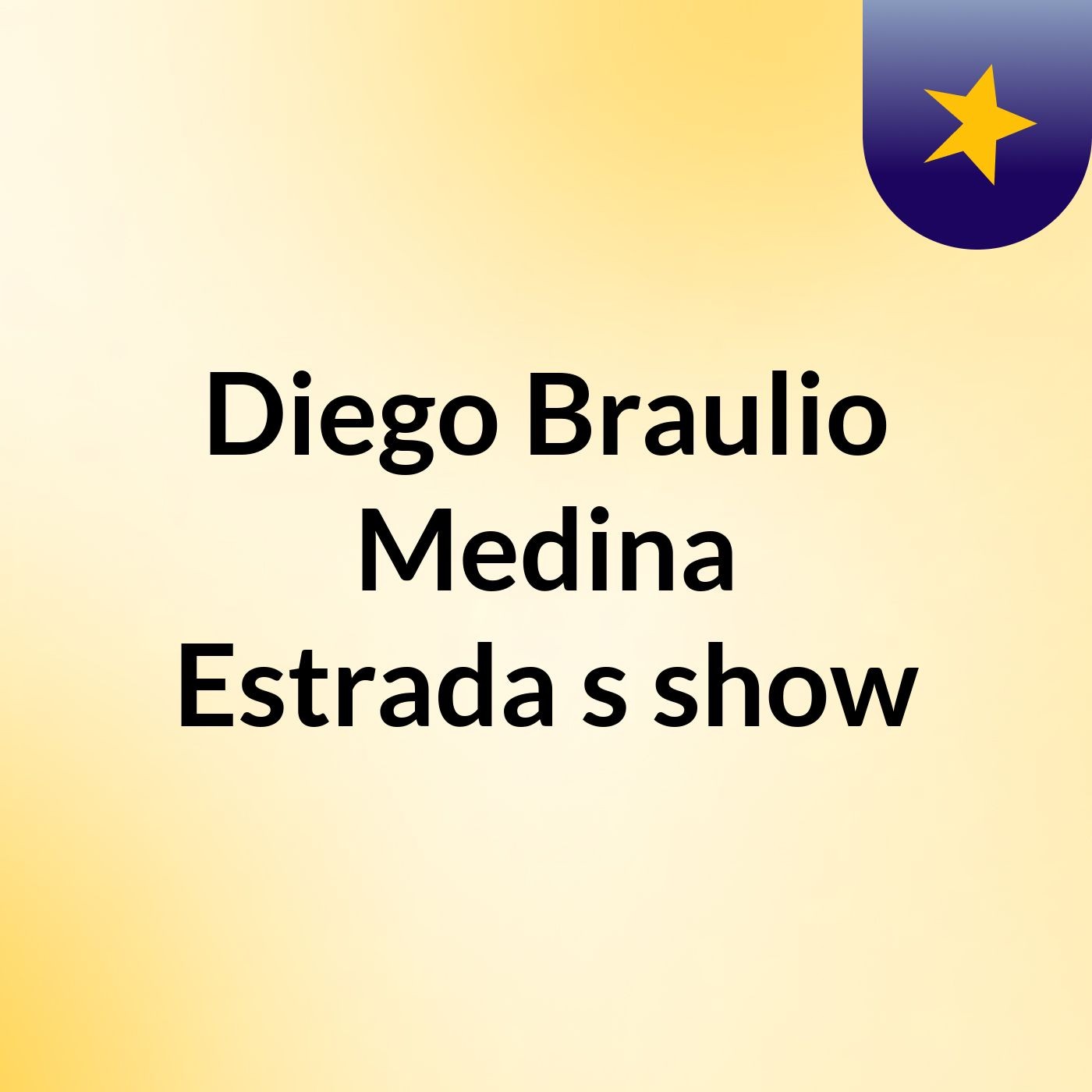 Diego Braulio Medina Estrada's show
