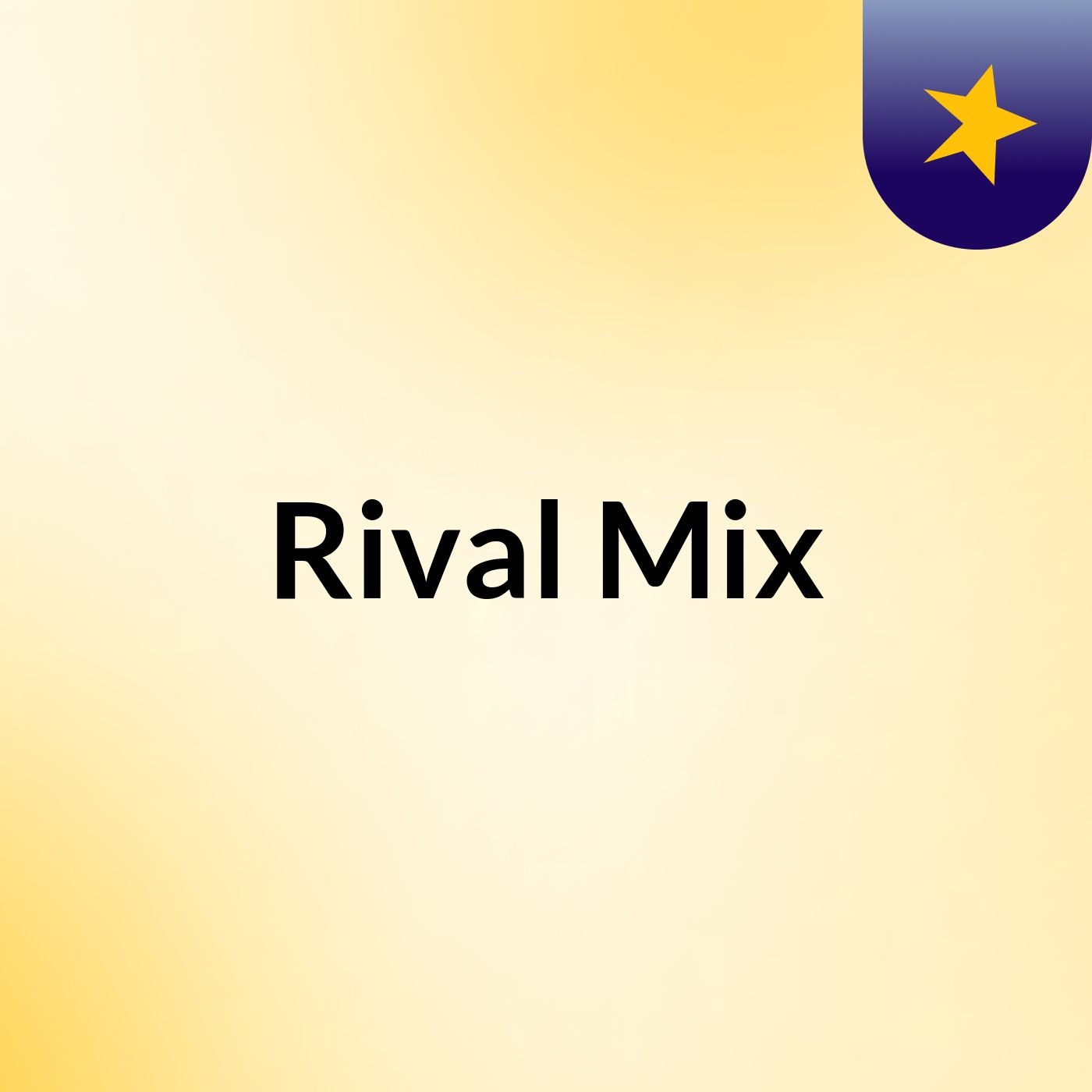 Rival Mix