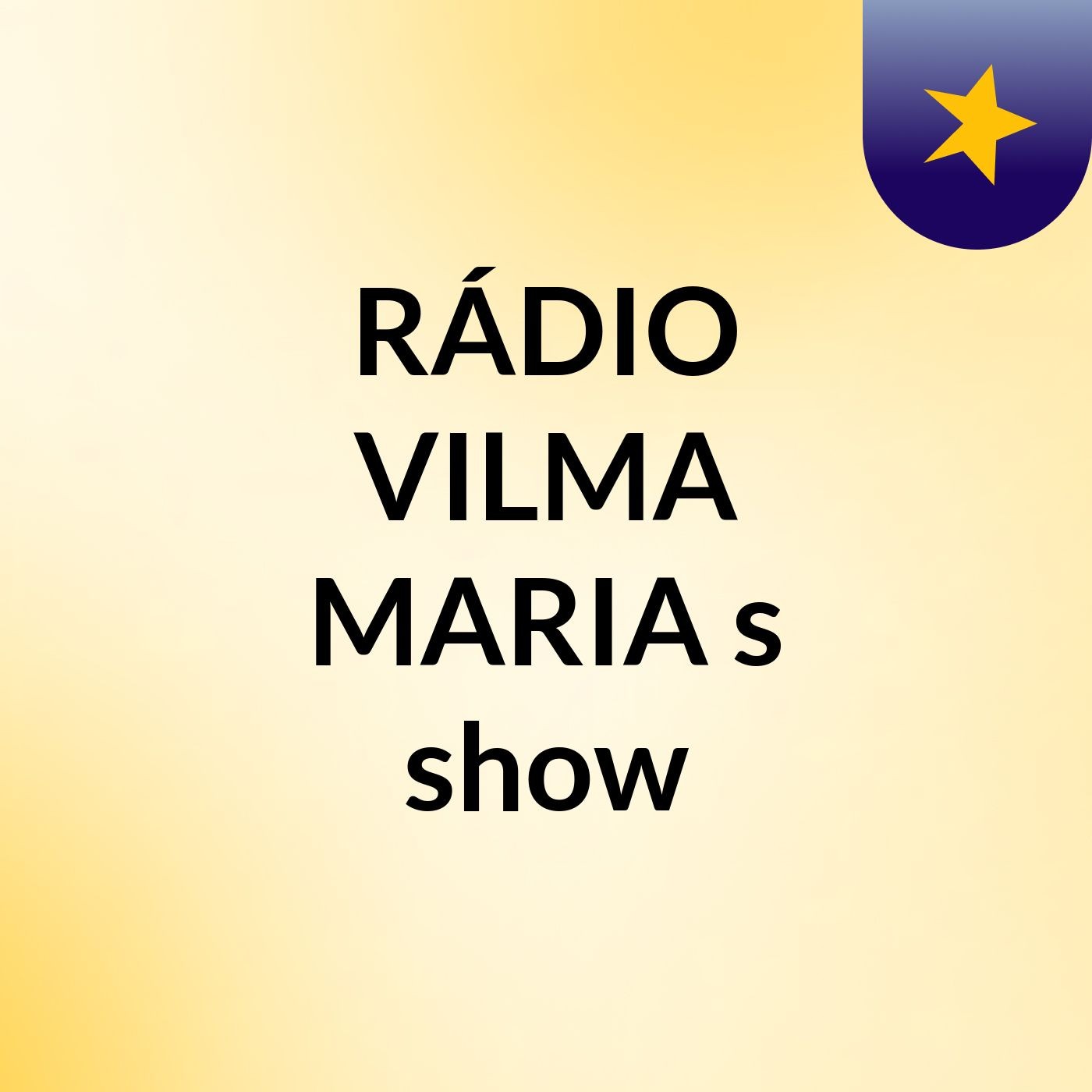 RÁDIO VILMA MARIA's show