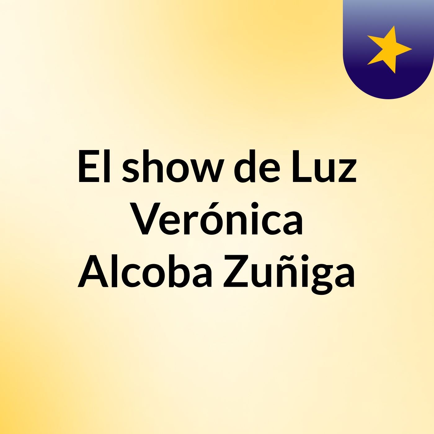 El show de Luz Verónica Alcoba Zuñiga