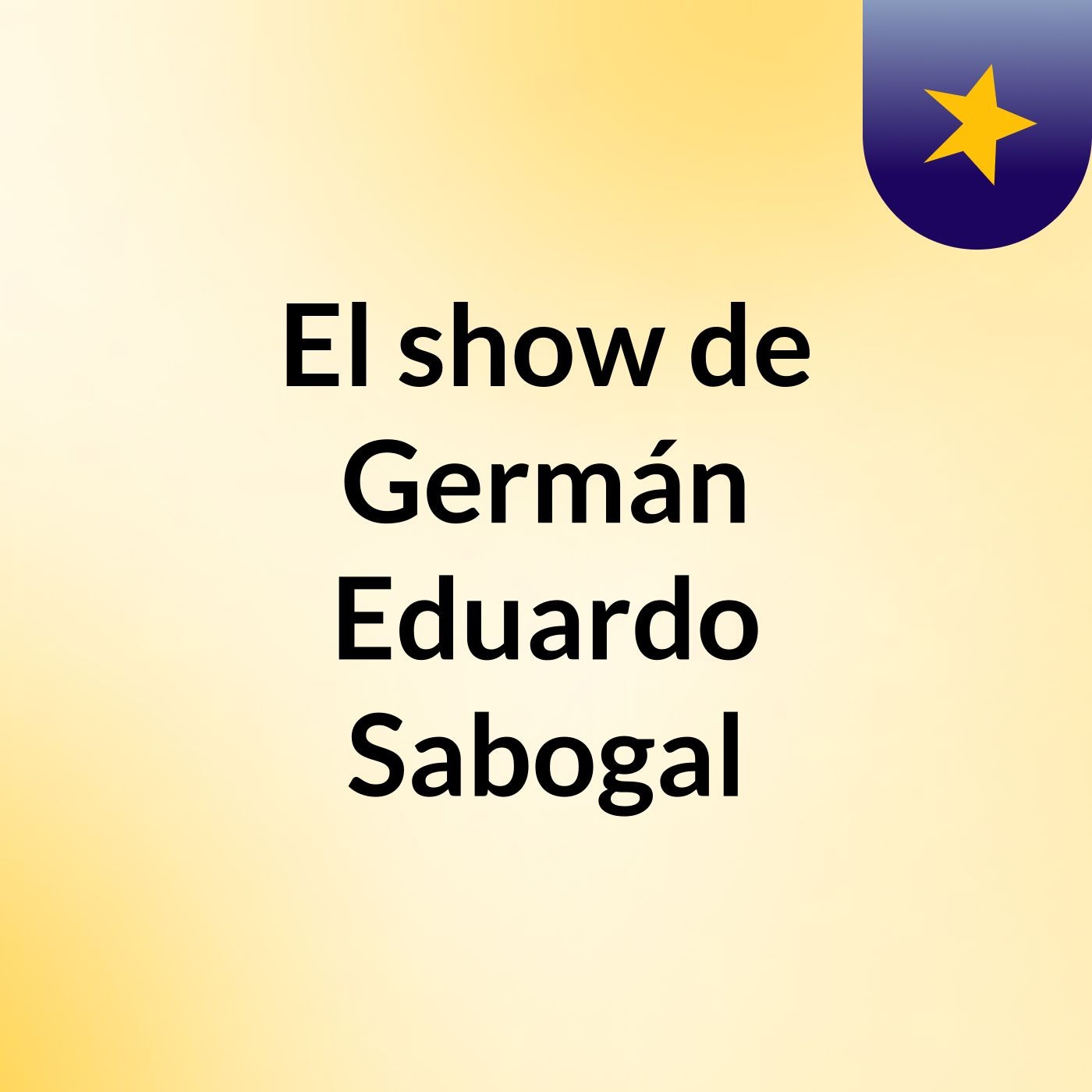 El show de Germán Eduardo Sabogal