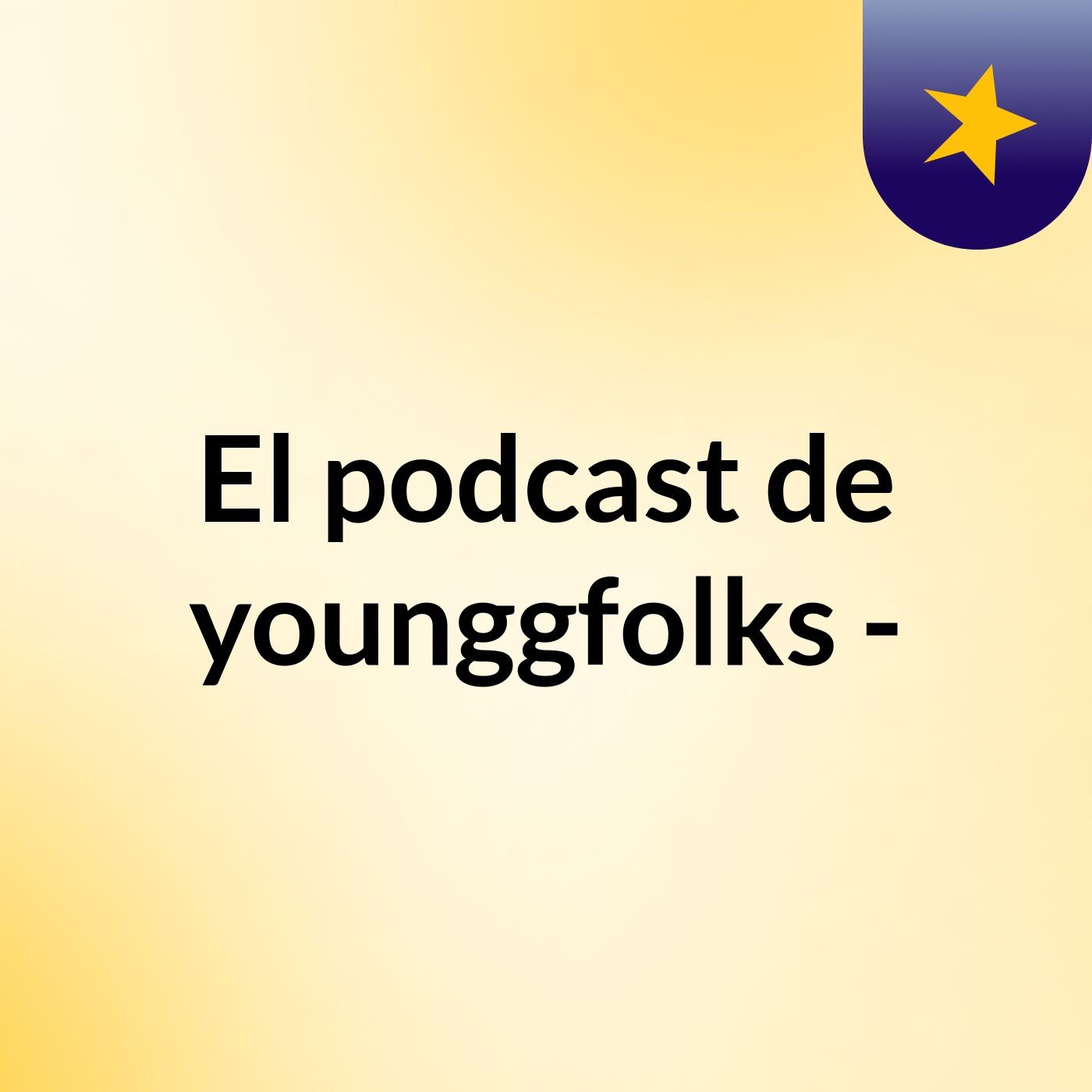 El podcast de younggfolks -