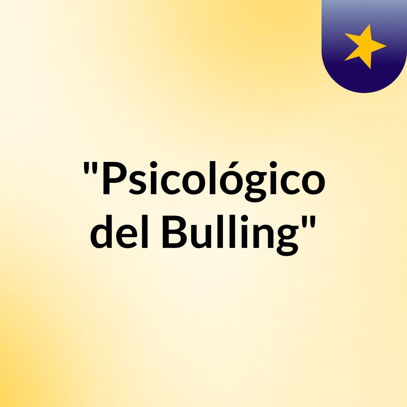 "Psicológico del Bulling"