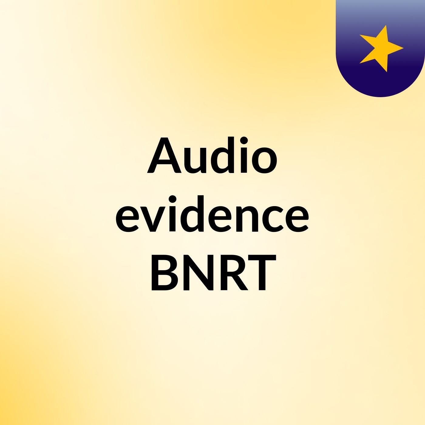 Audio evidence BNRT podcast artwork