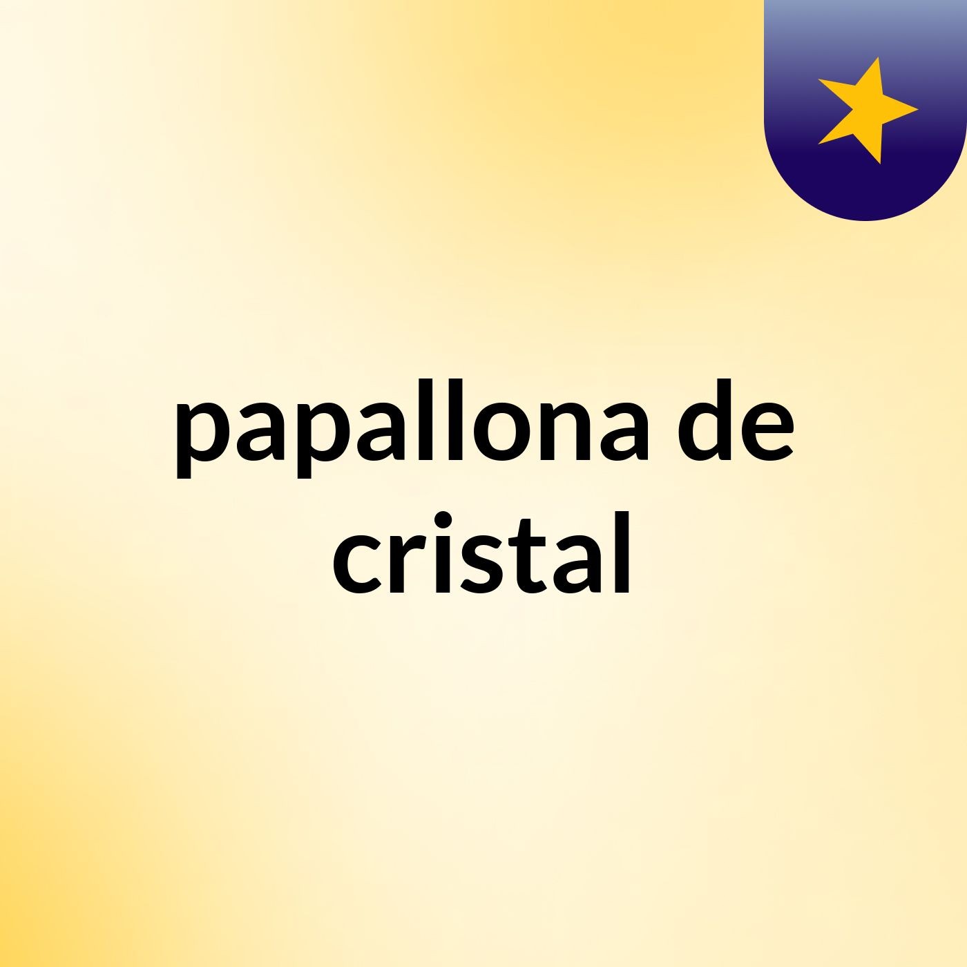 papallona de cristal