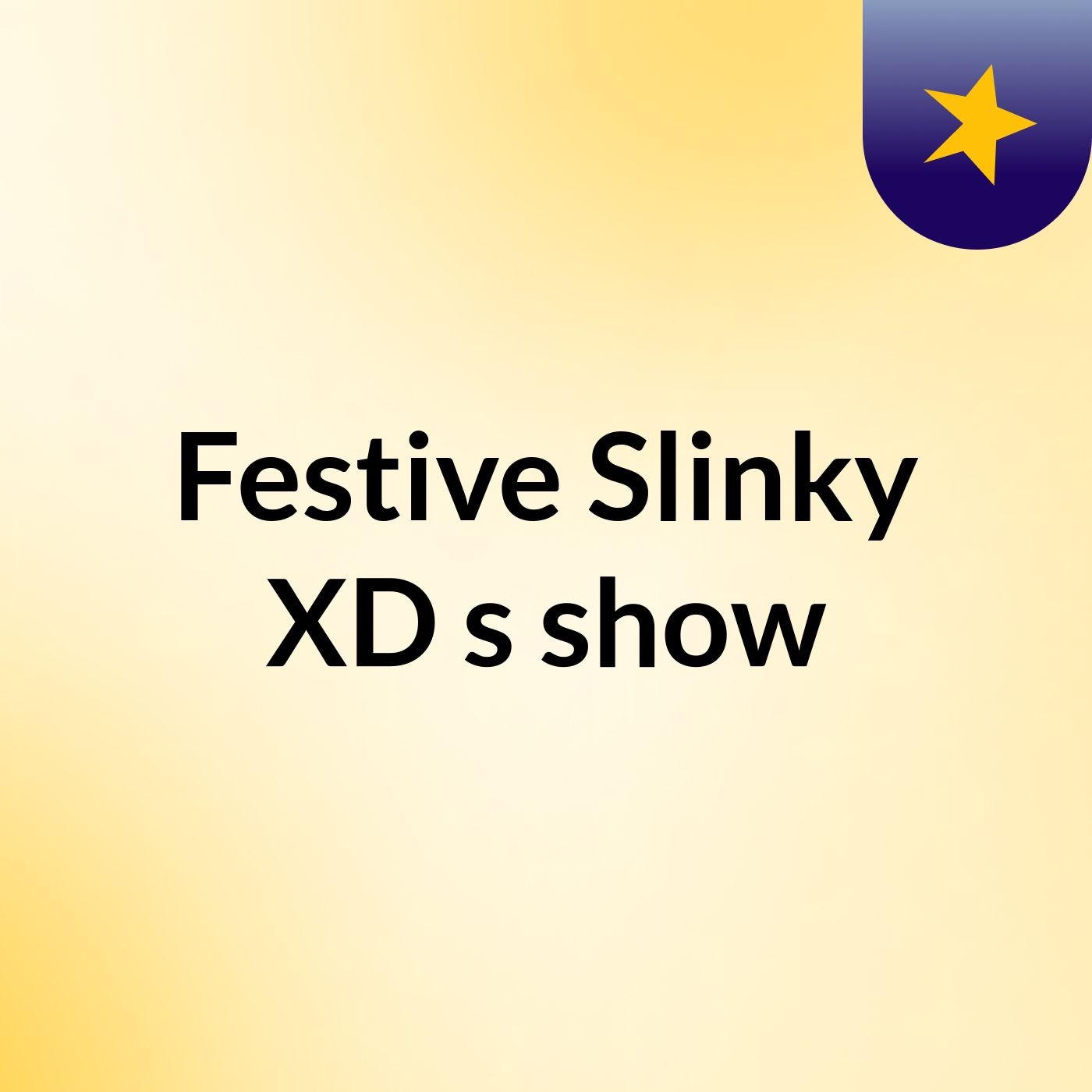 Festive Slinky XD's show