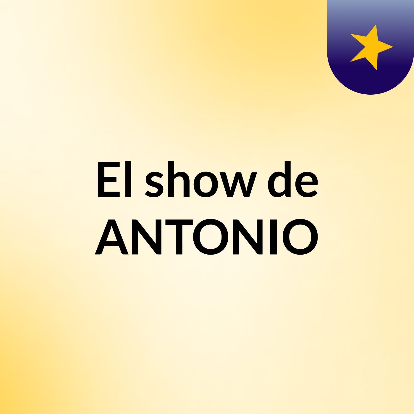 El show de ANTONIO