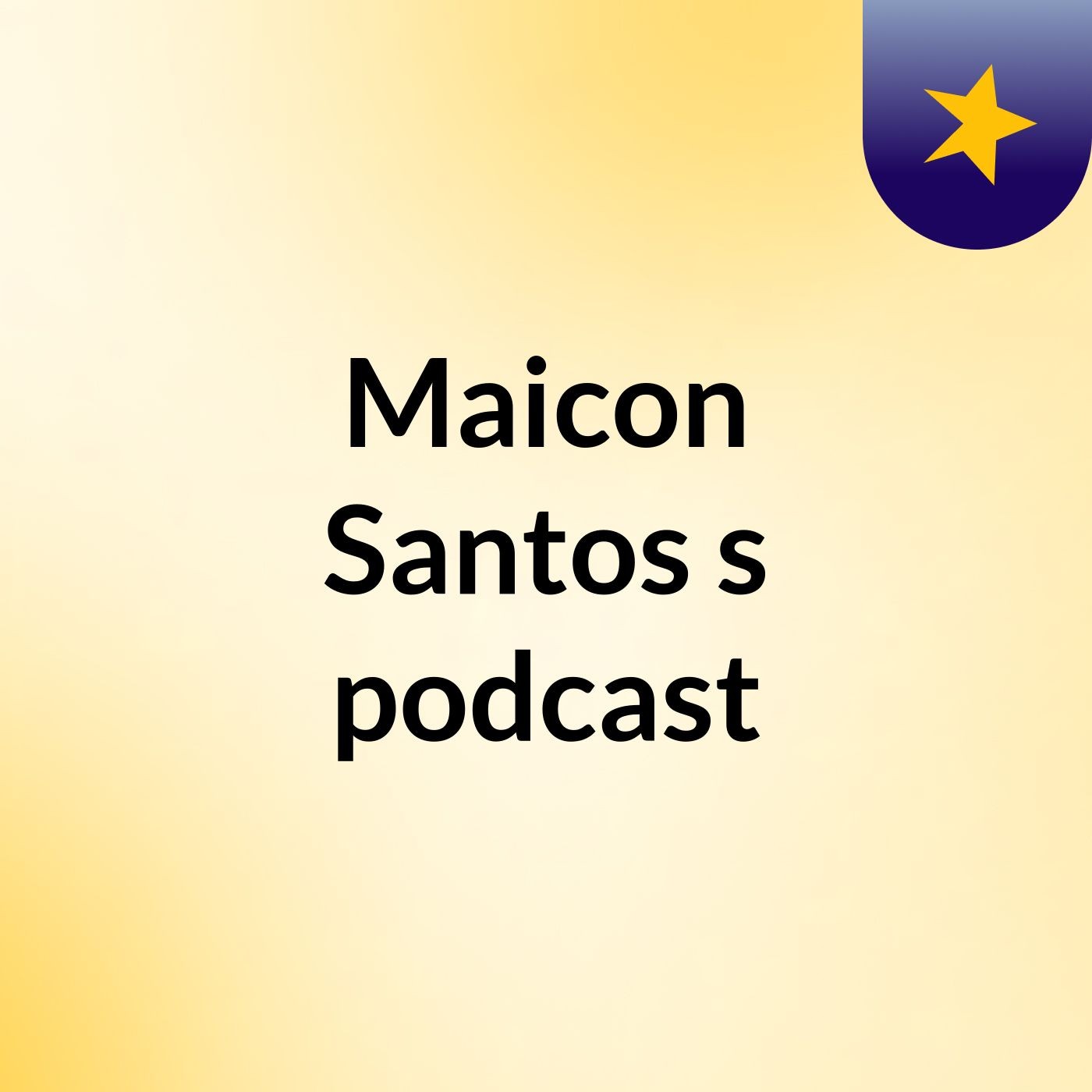 Maicon Santos's podcast