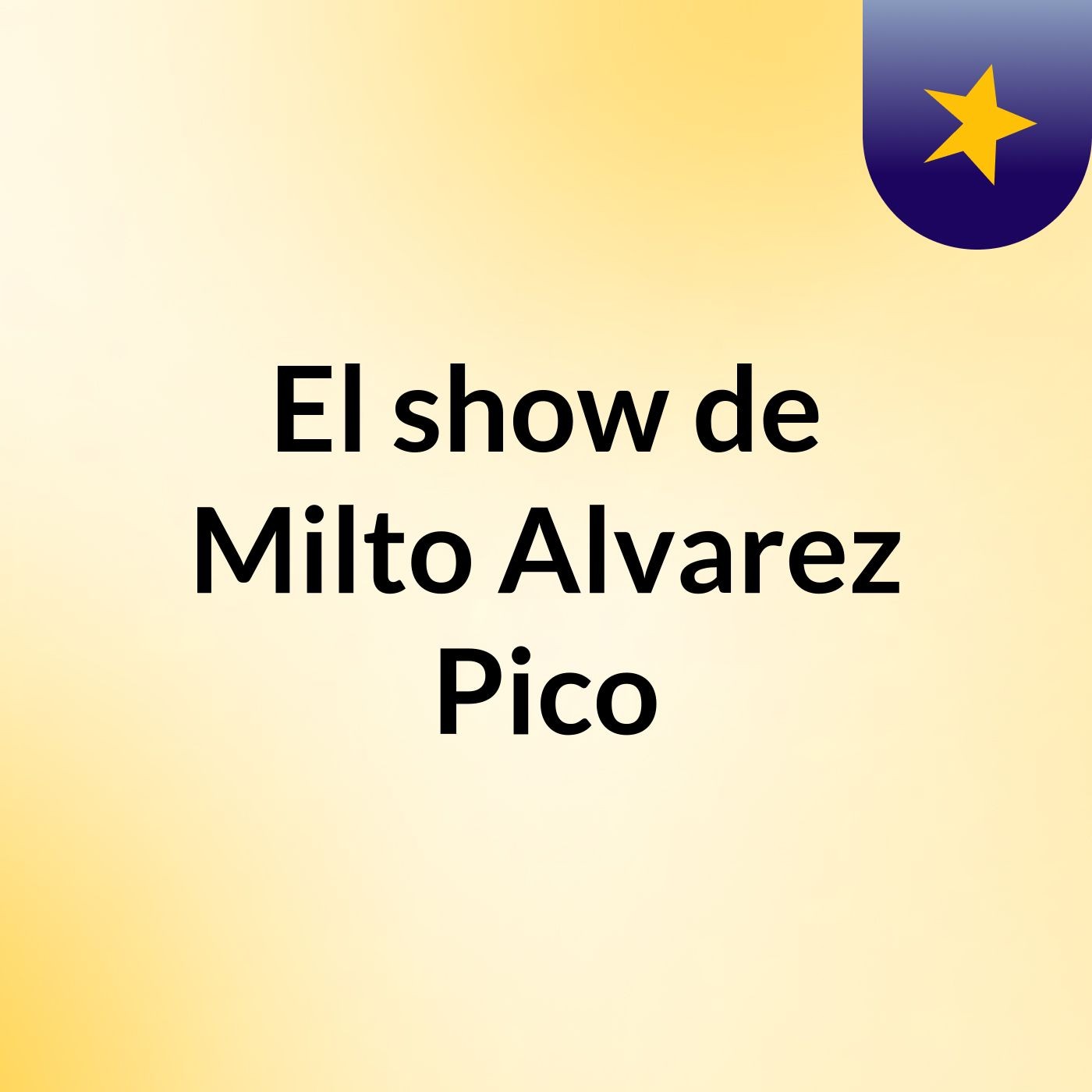 El show de Milto Alvarez Pico