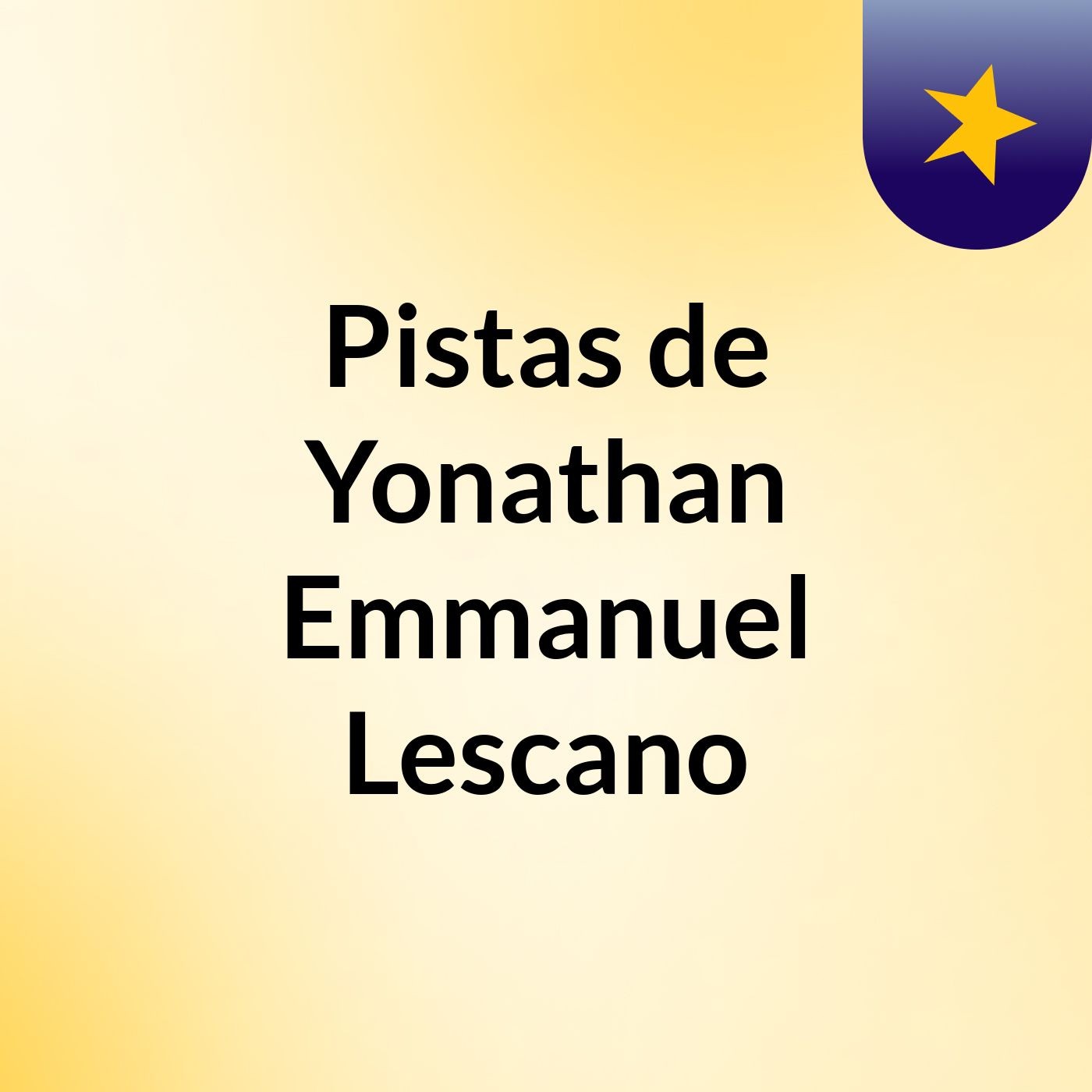 Pistas de Yonathan Emmanuel Lescano