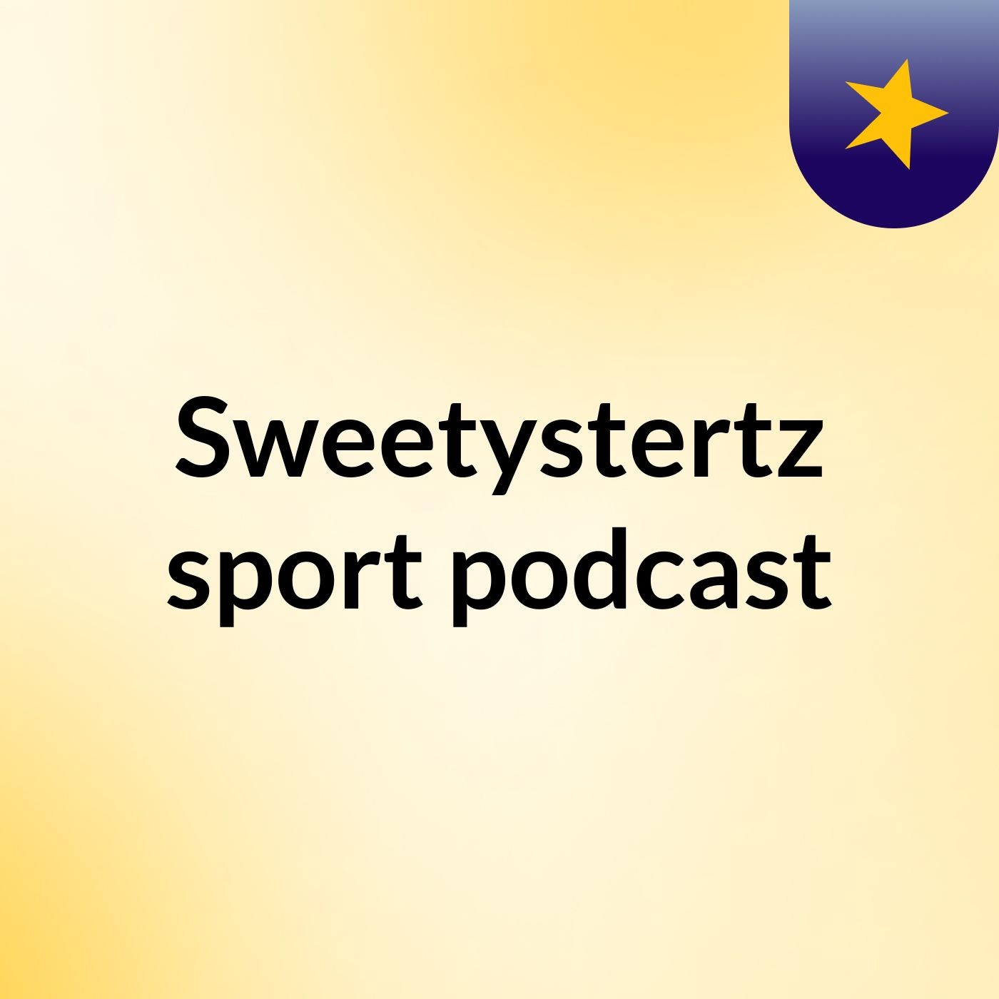 Sweetystertz sport podcast