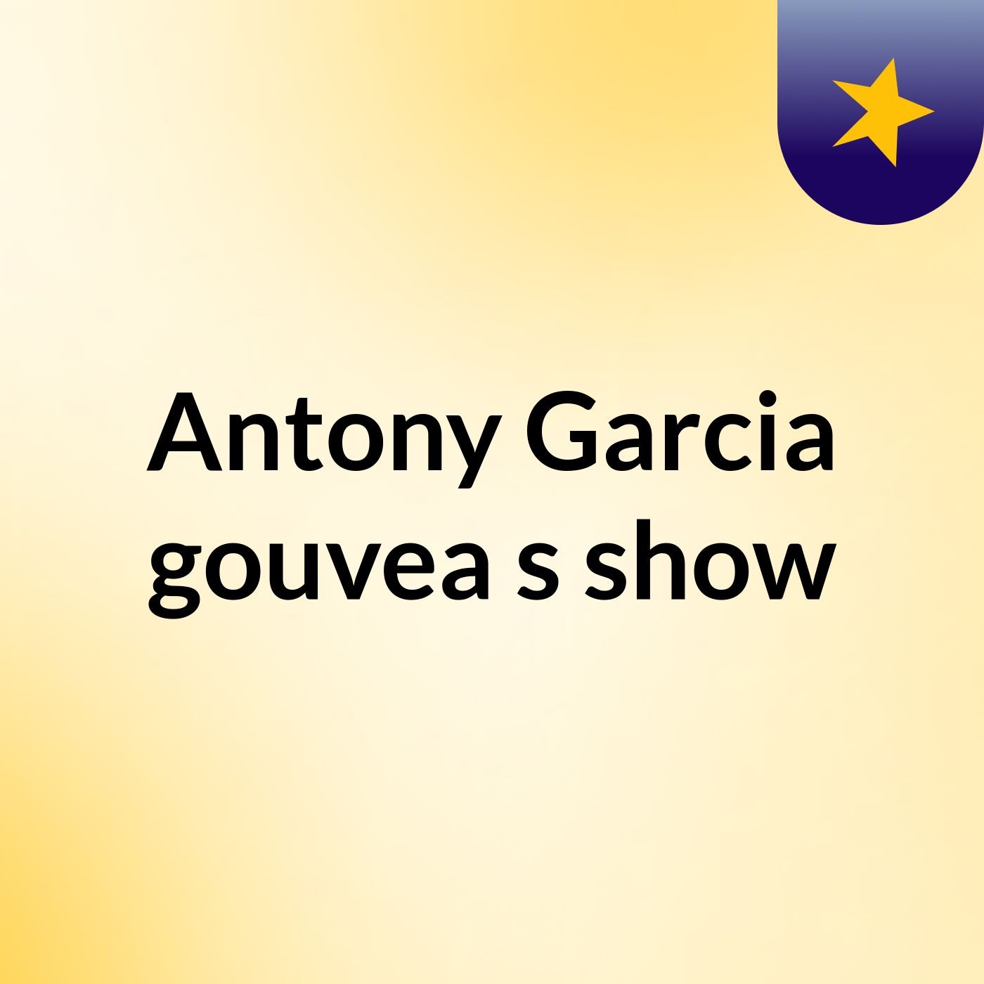 Antony Garcia gouvea's show