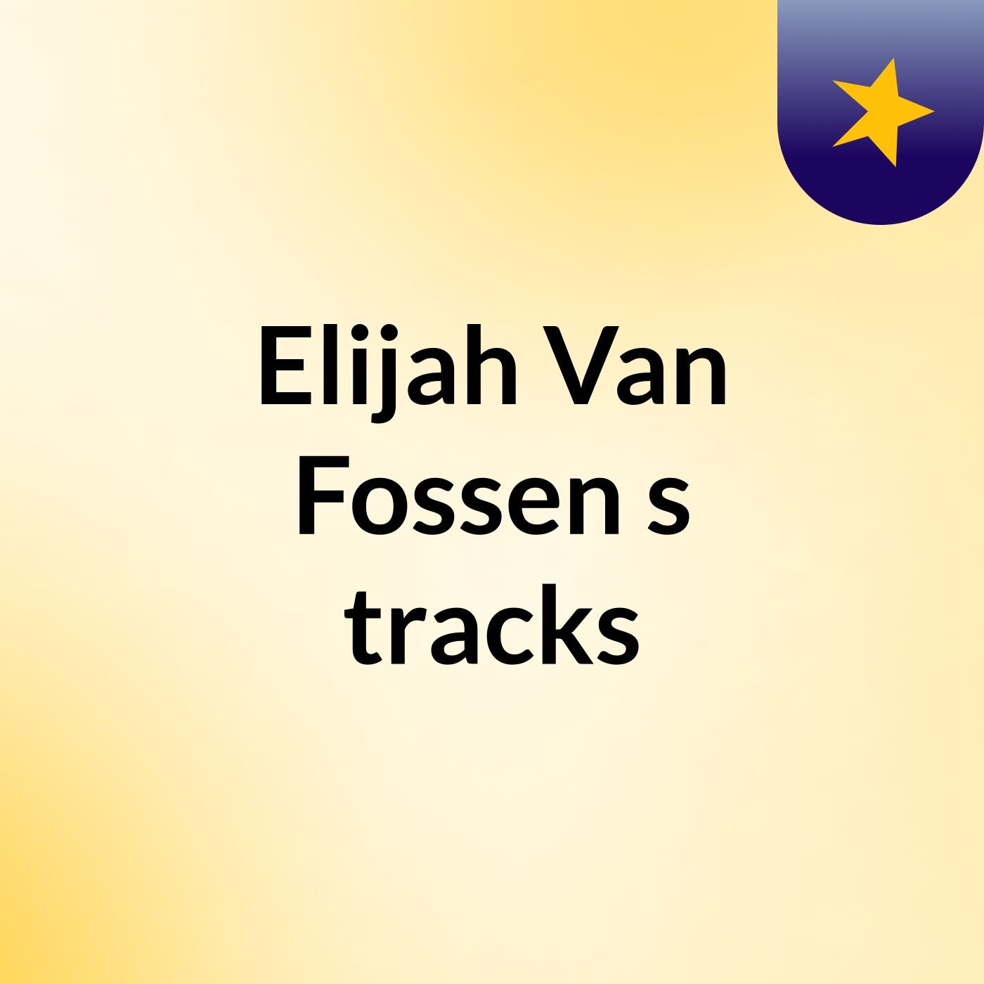 Elijah Van Fossen's tracks
