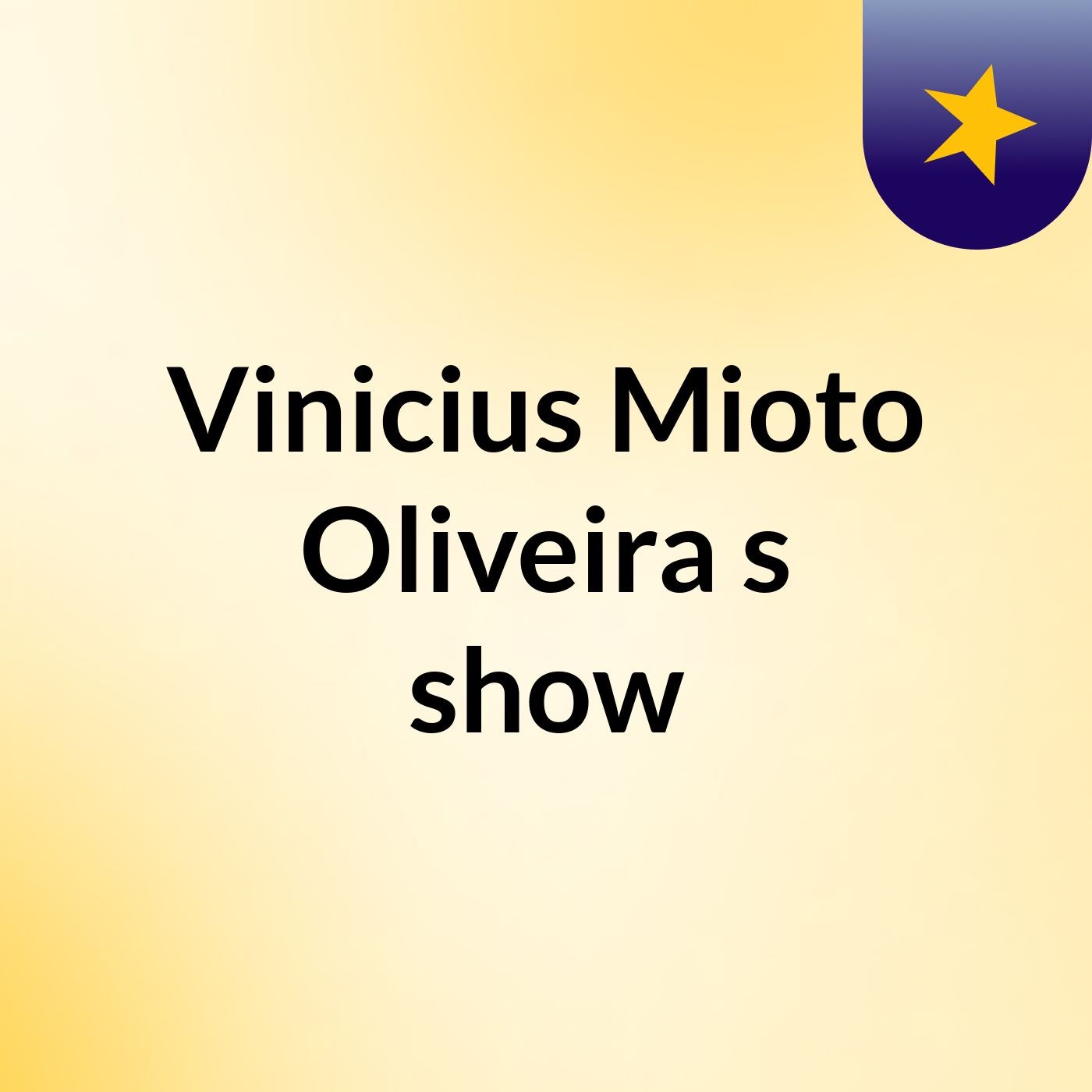 Vinicius Mioto Oliveira's show