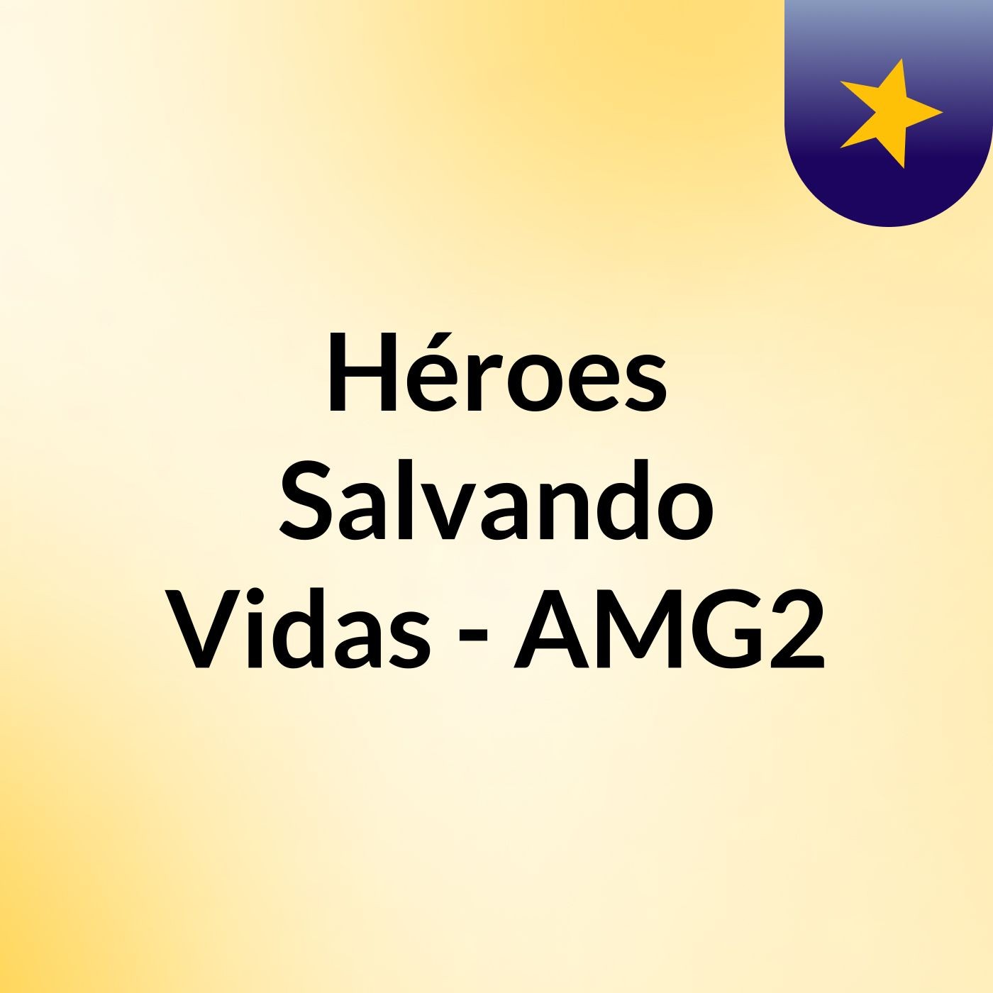 Héroes Salvando Vidas - AMG2