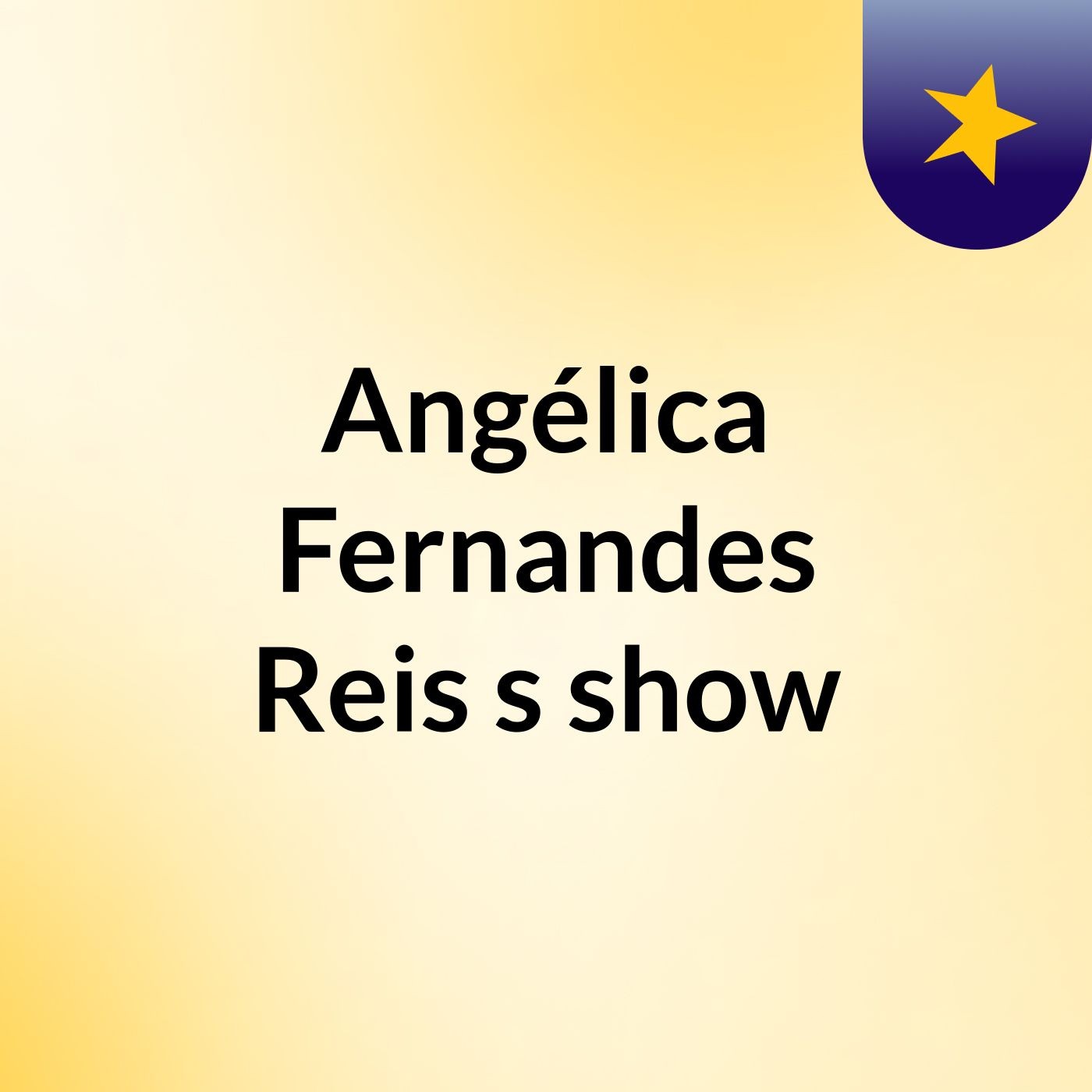 Angélica Fernandes Reis's show