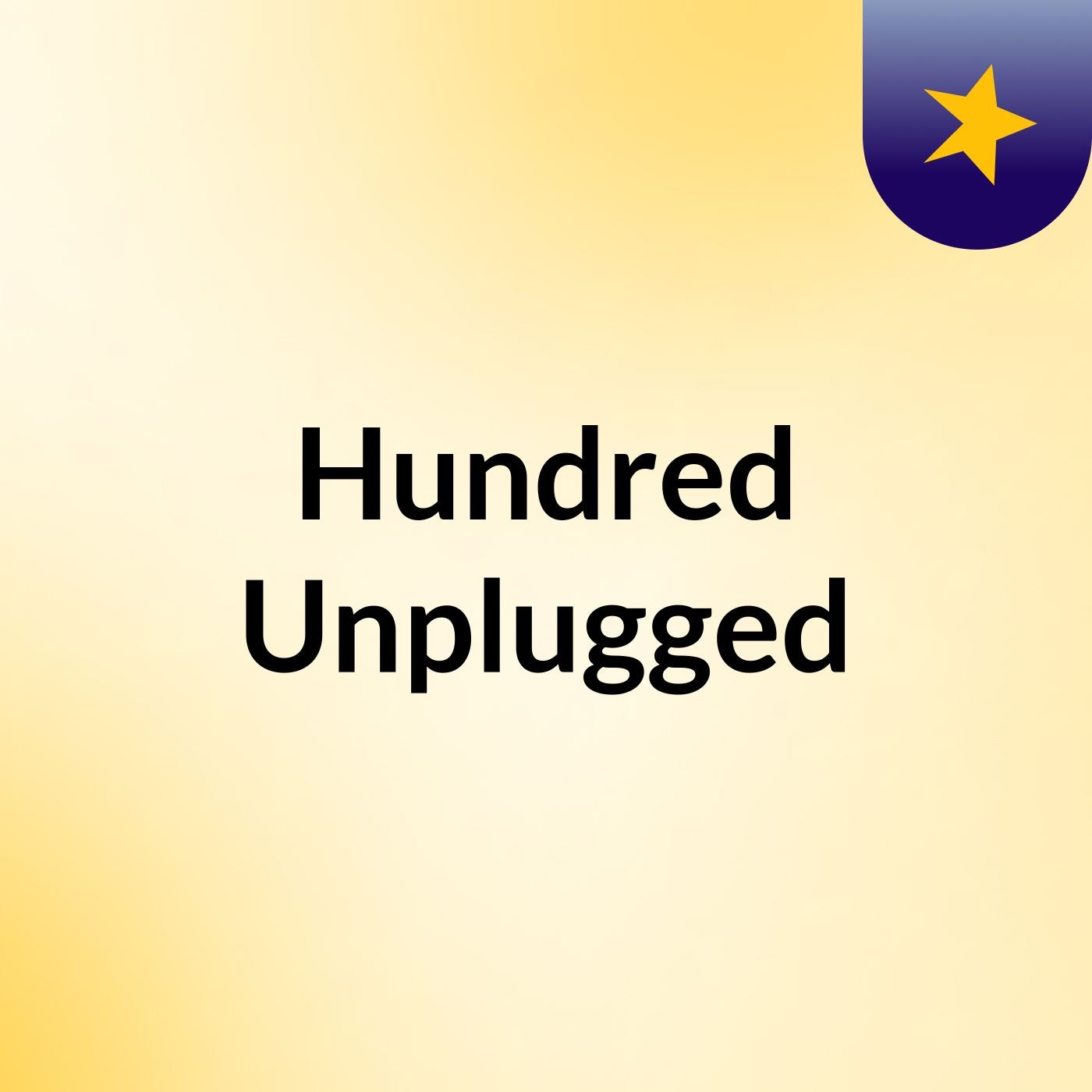 Hundred Unplugged