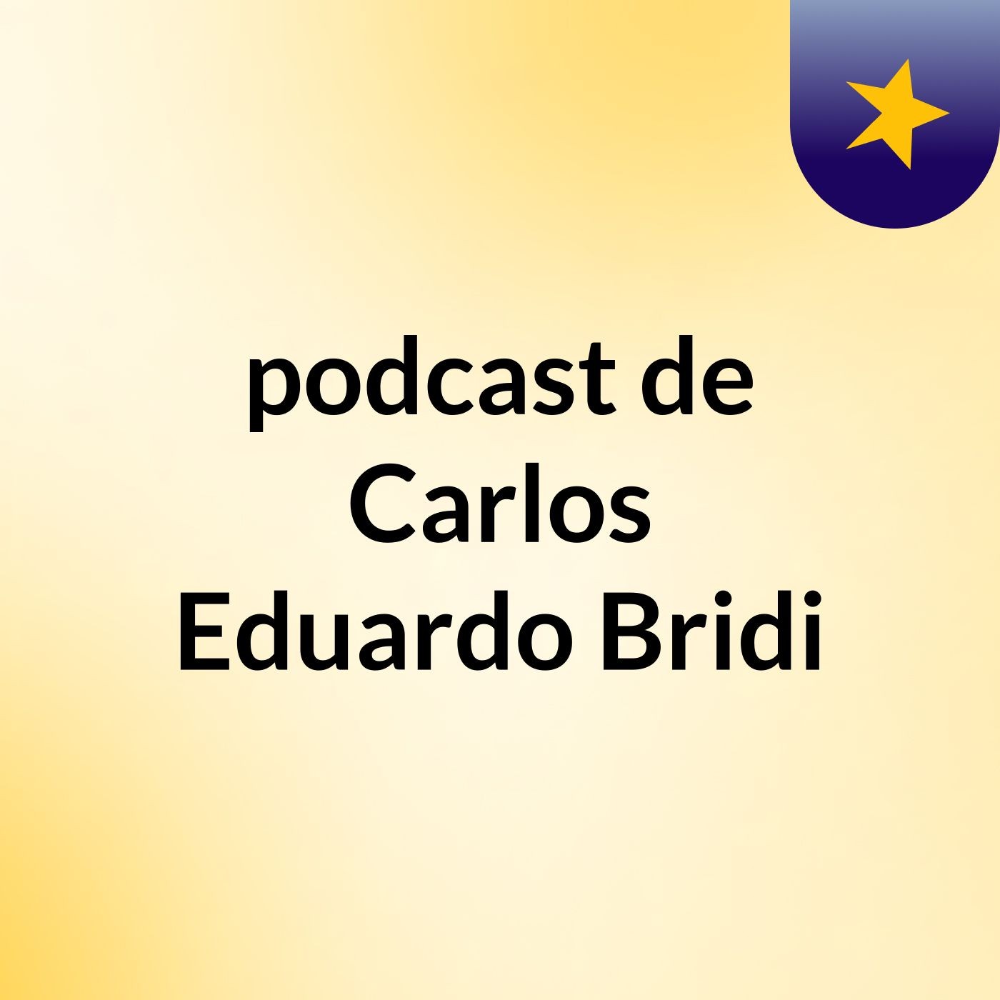 podcast de Carlos Eduardo Bridi podcast artwork