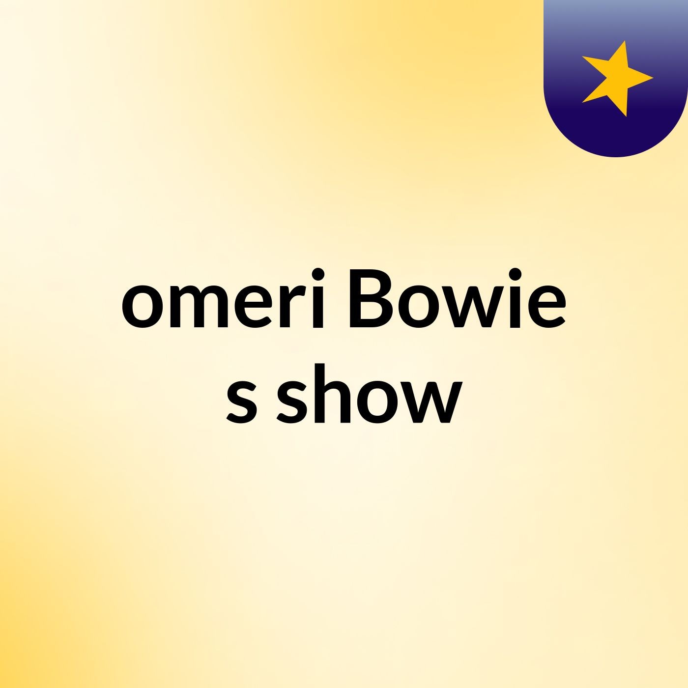 omeri Bowie's show