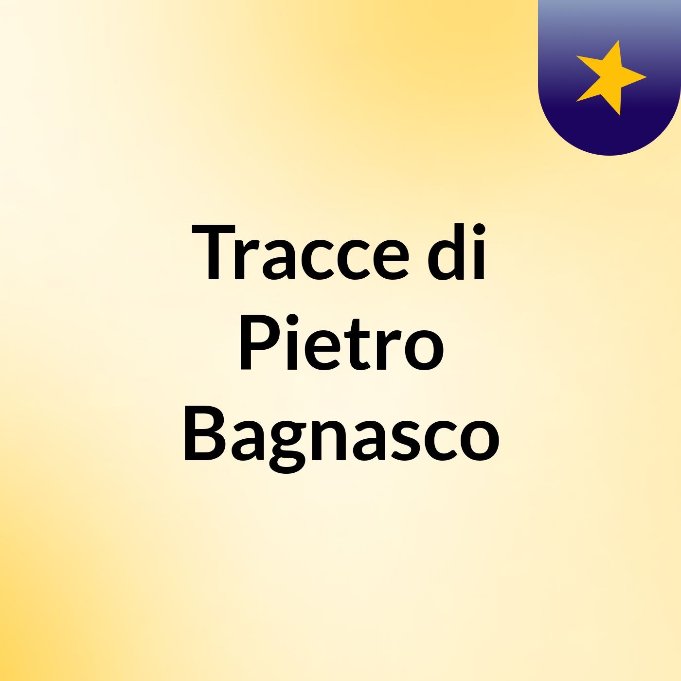 Tracce di Pietro Bagnasco