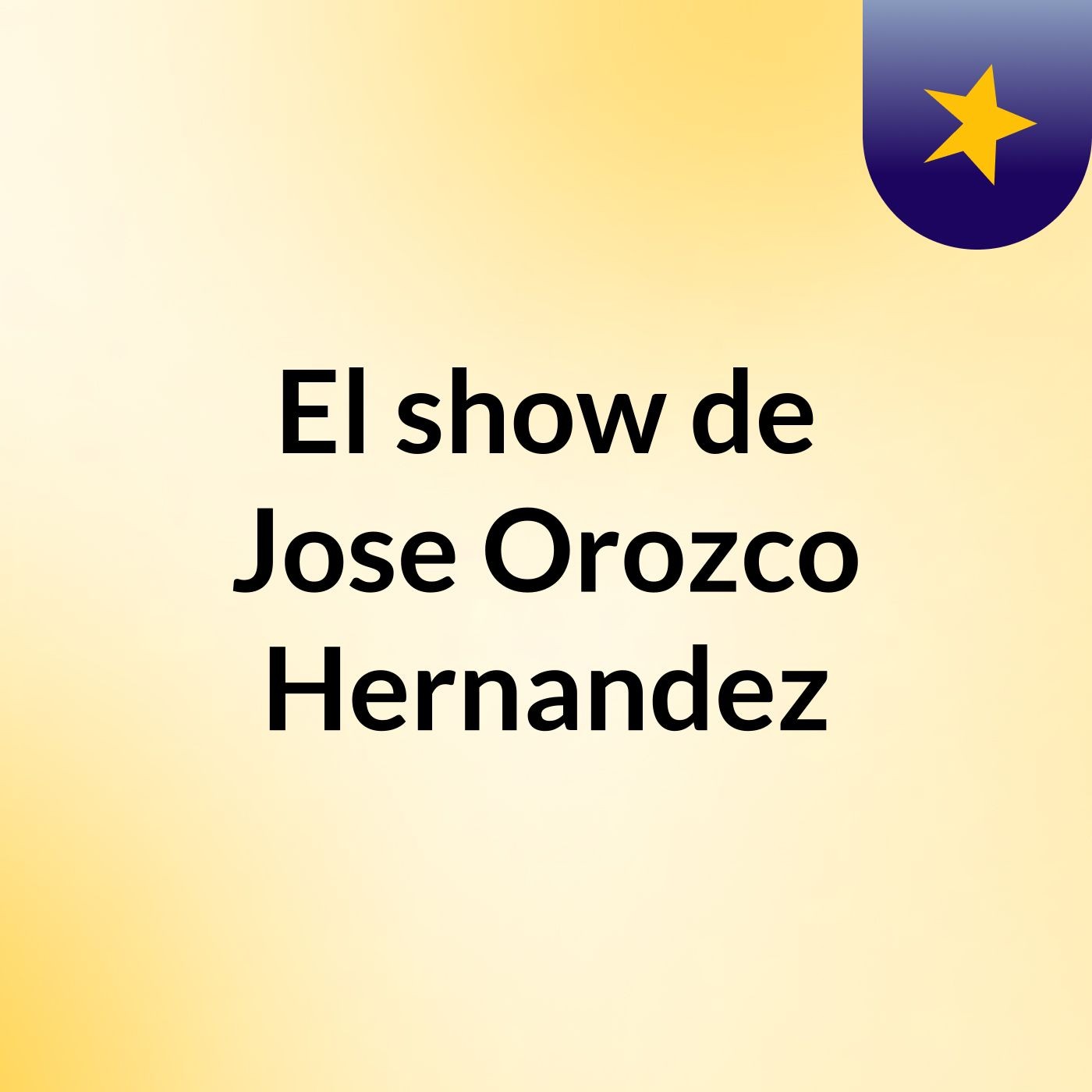 El show de Jose Orozco Hernandez cover art