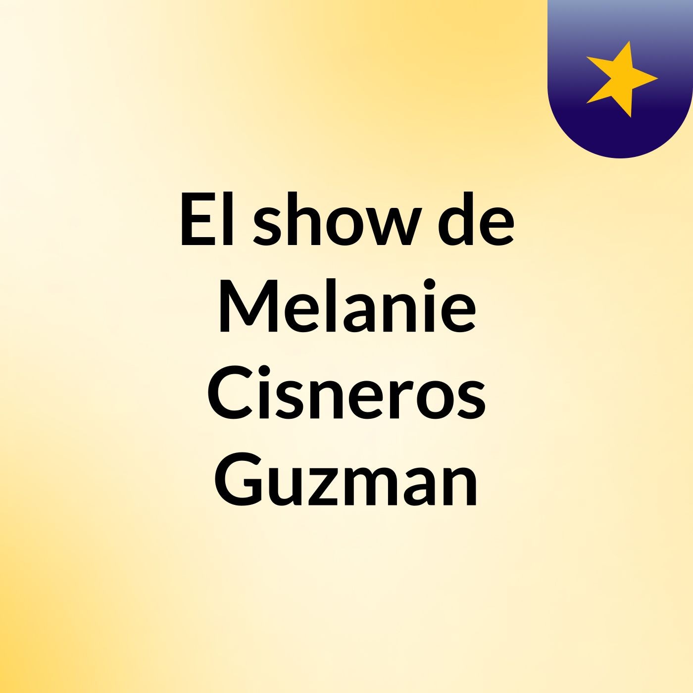 El show de Melanie Cisneros Guzman