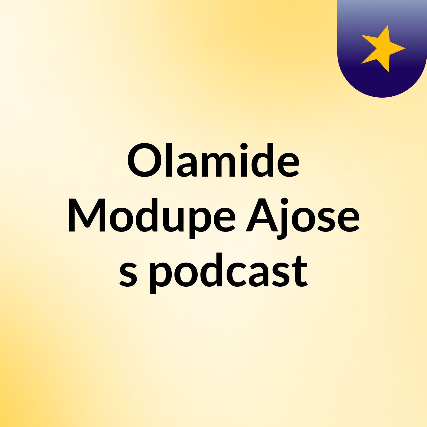 Olamide Modupe Ajose's podcast