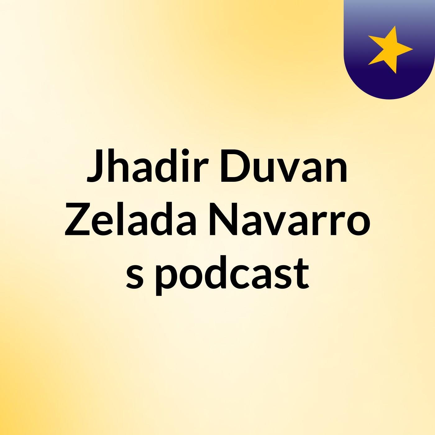 Jhadir Duvan Zelada Navarro's podcast