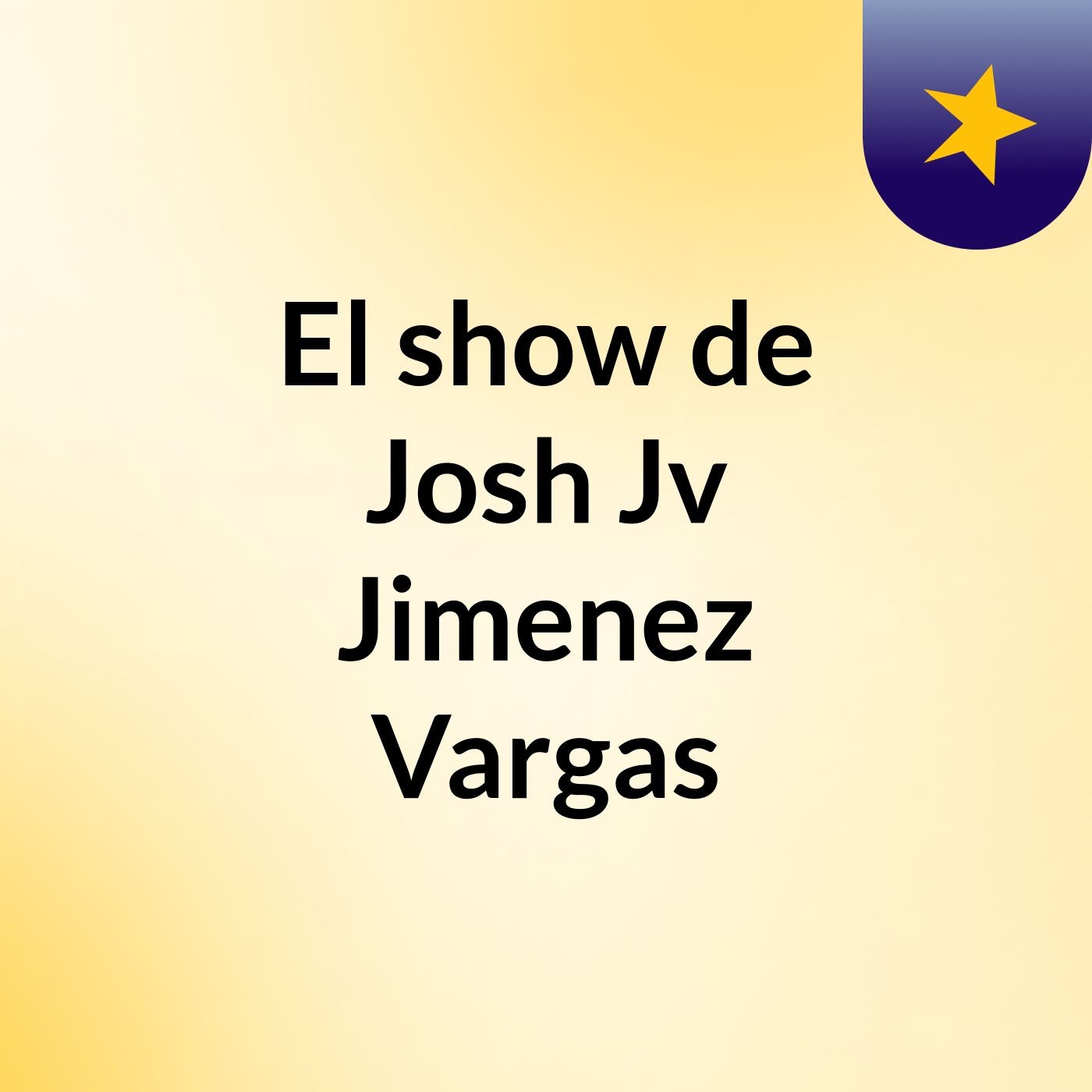 El show de Josh Jv Jimenez Vargas