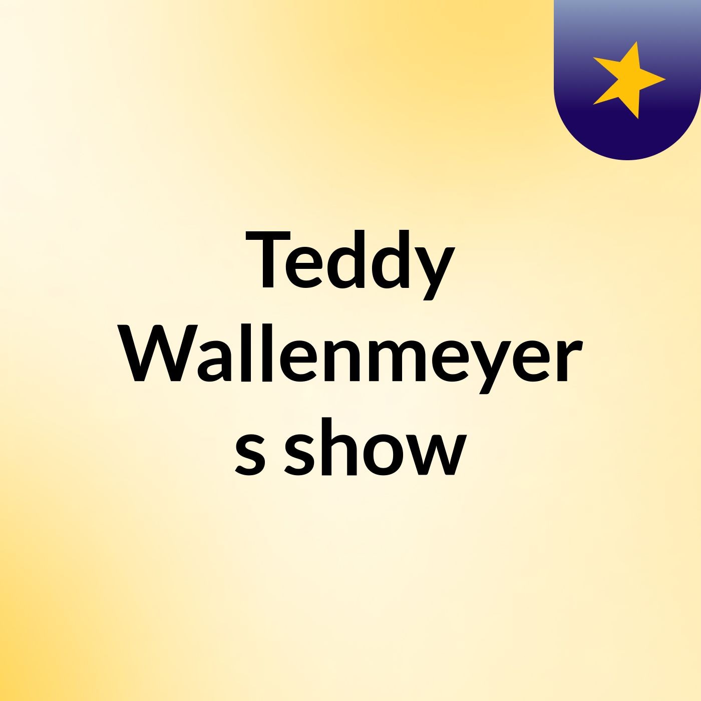 Teddy Wallenmeyer's show
