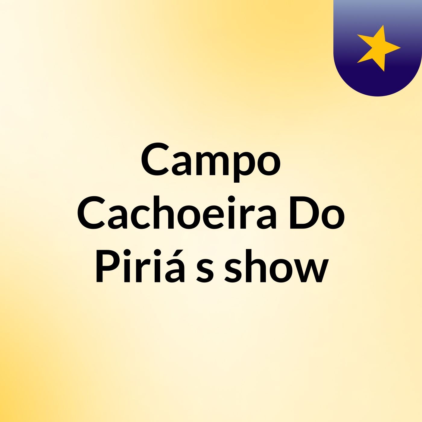 Campo Cachoeira Do Piriá's show