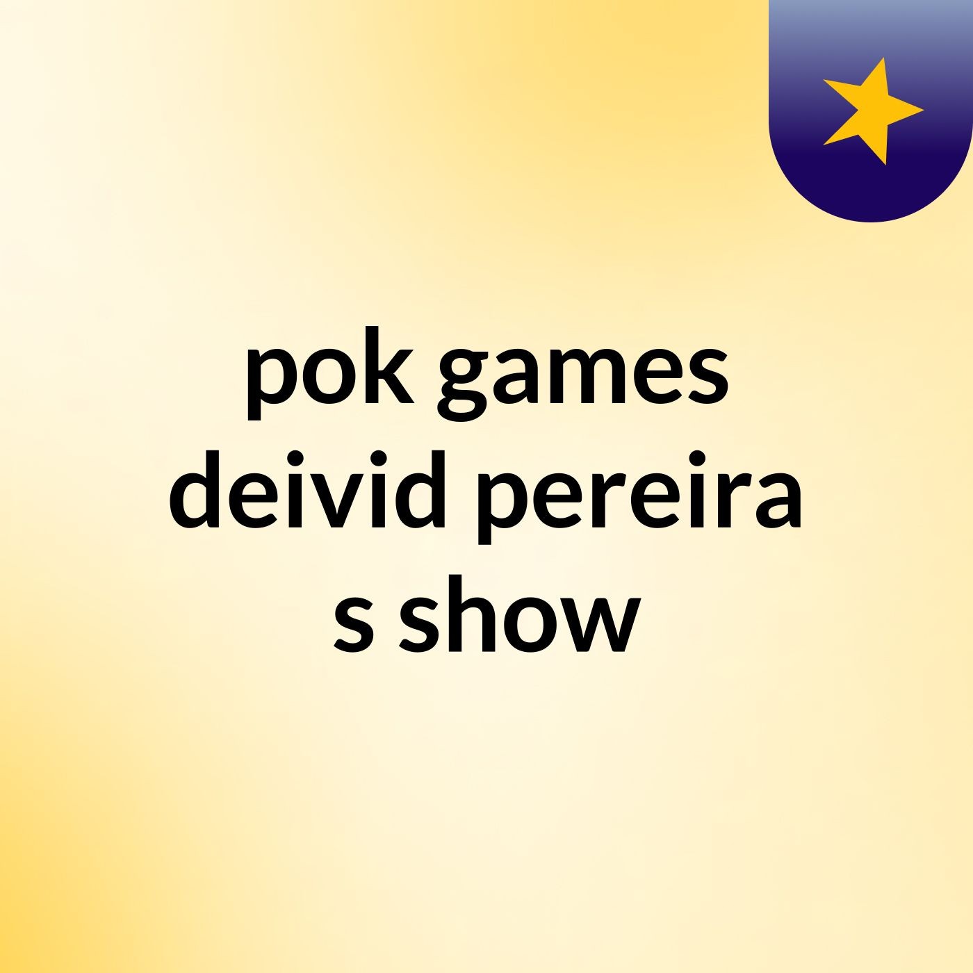 pok games deivid pereira's show