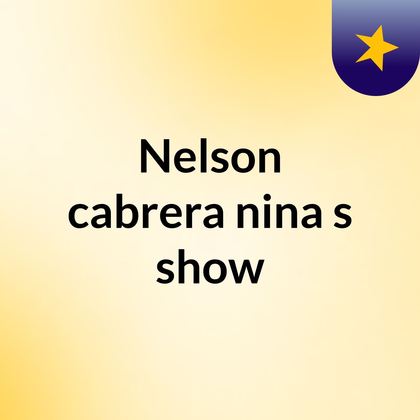 Nelson cabrera nina's show