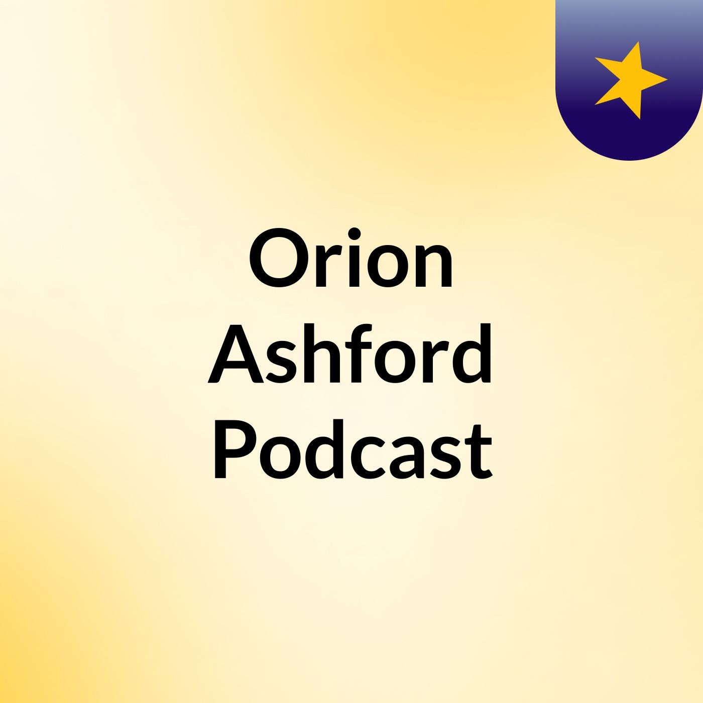 Orion Ashford Podcast podcast artwork