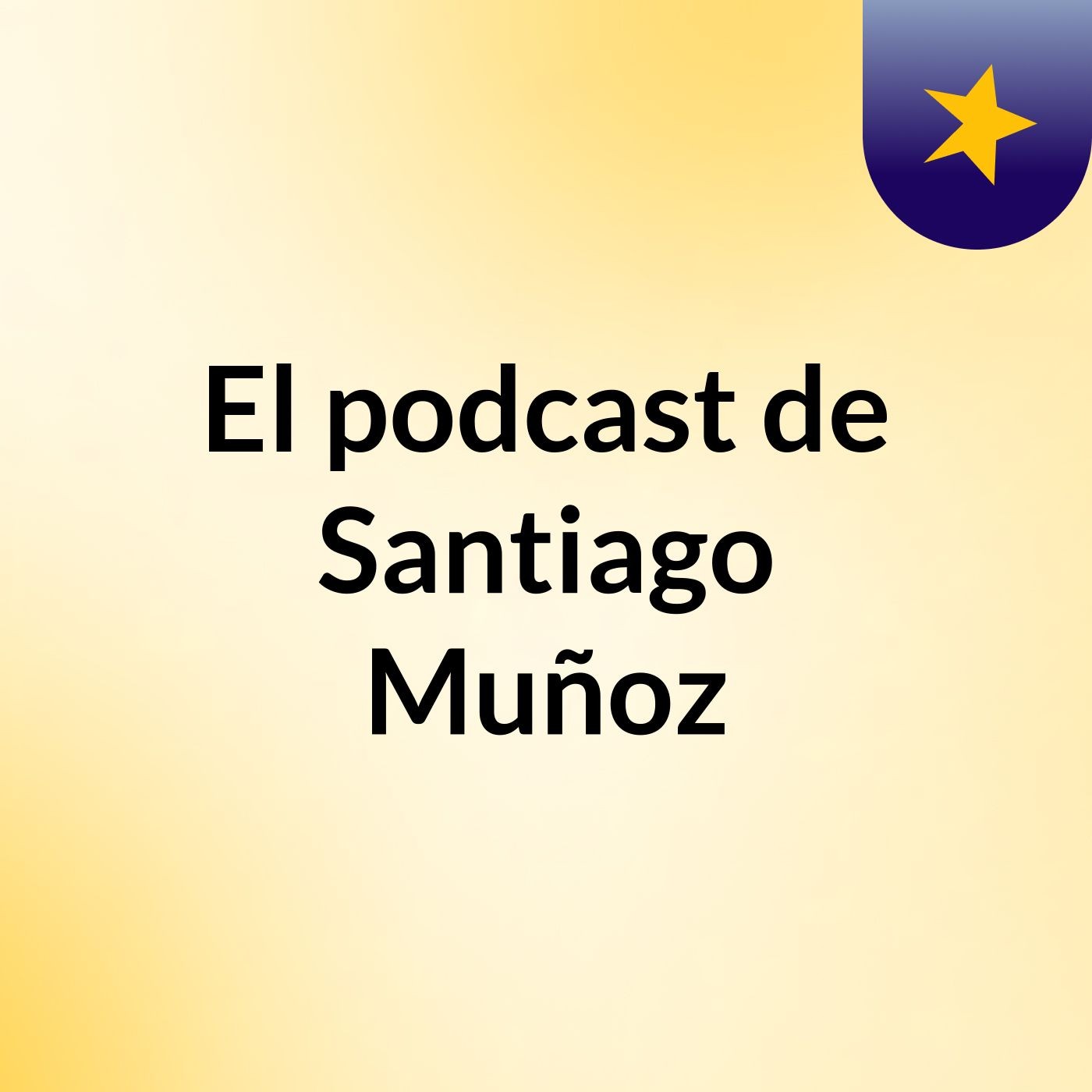 El podcast de Santiago Muñoz