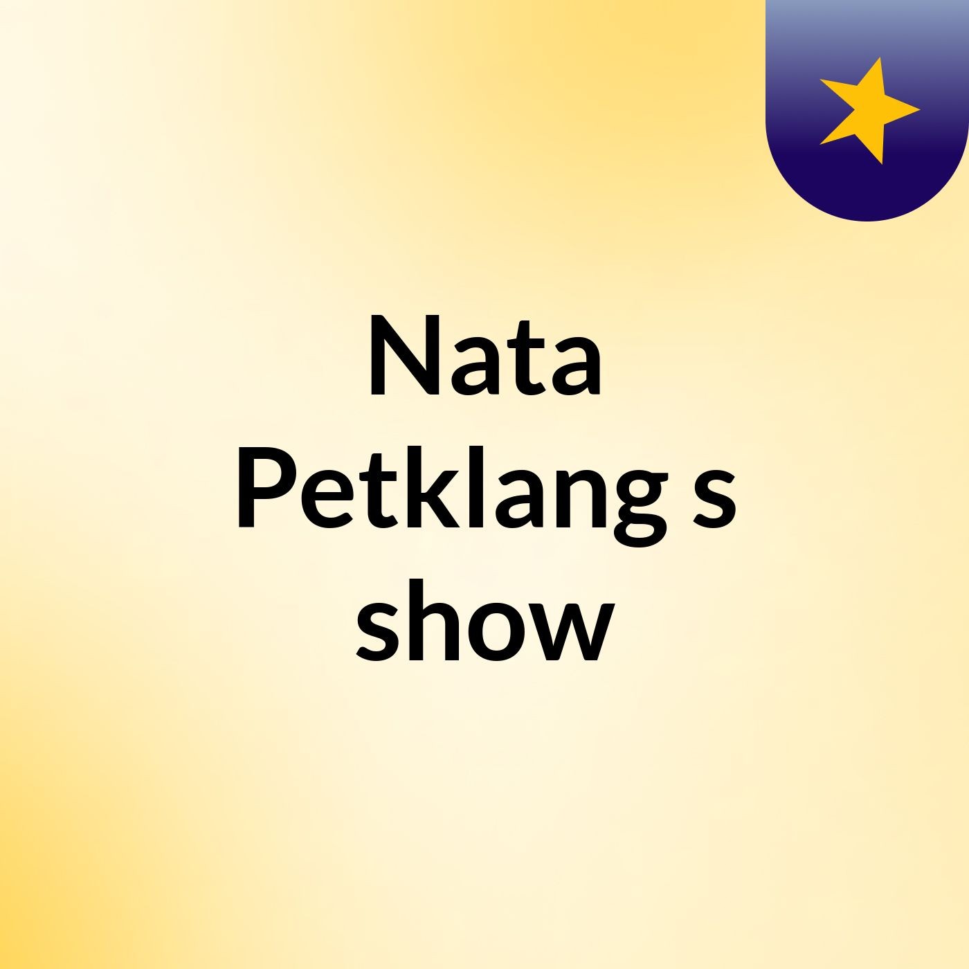 Nata Petklang's show