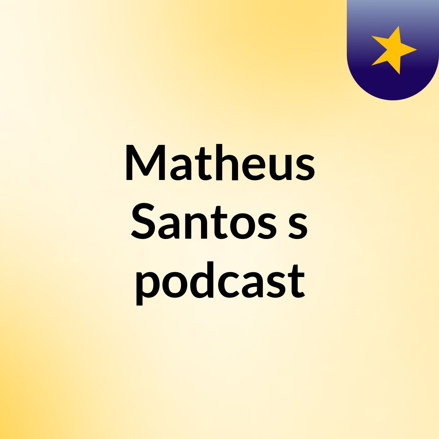 Matheus Santos's podcast