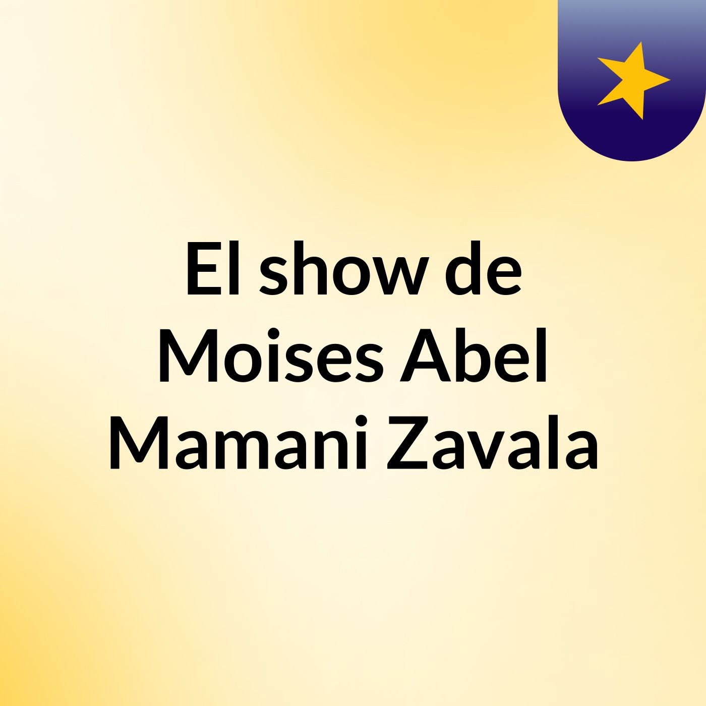 El show de Moises Abel Mamani Zavala