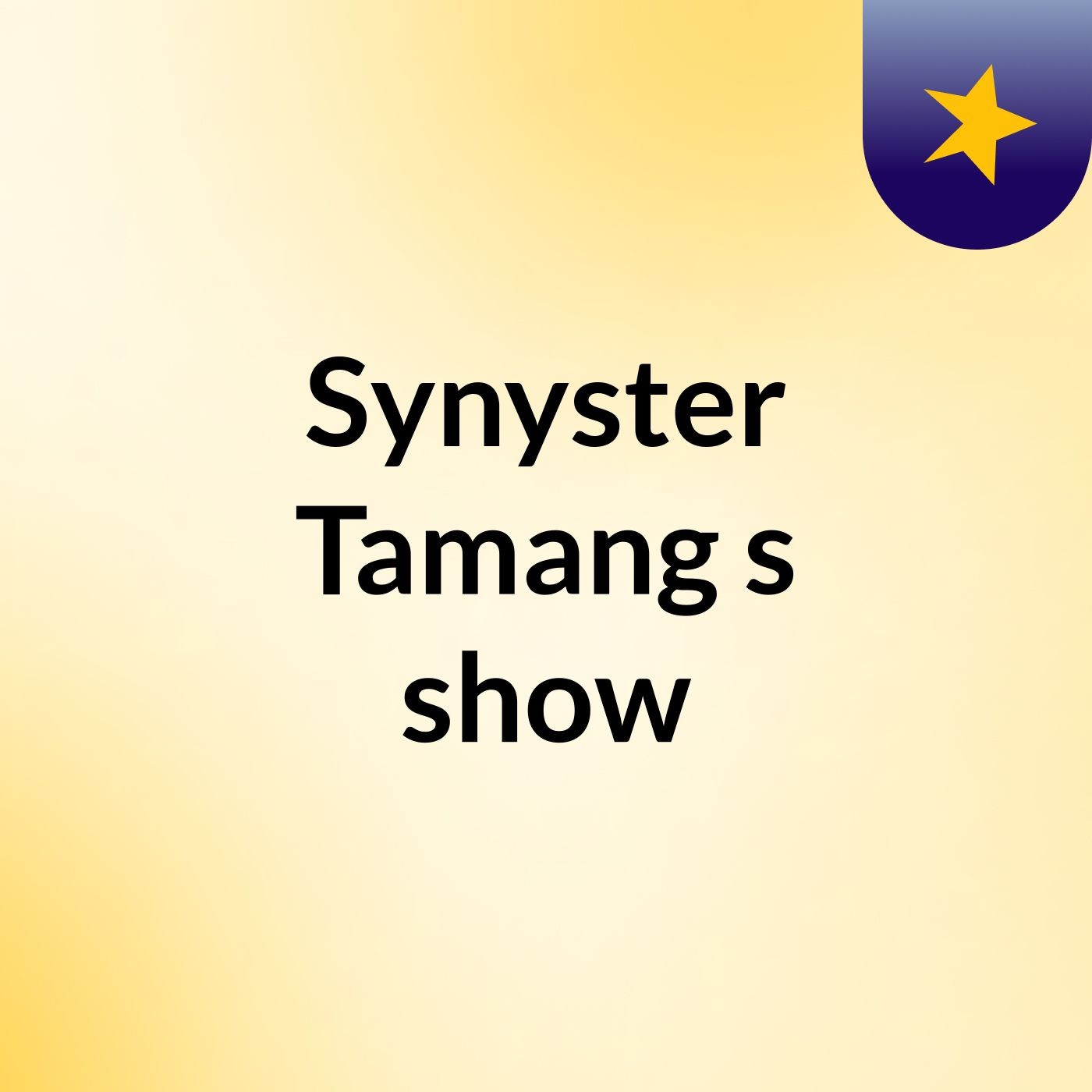 Synyster Tamang's show