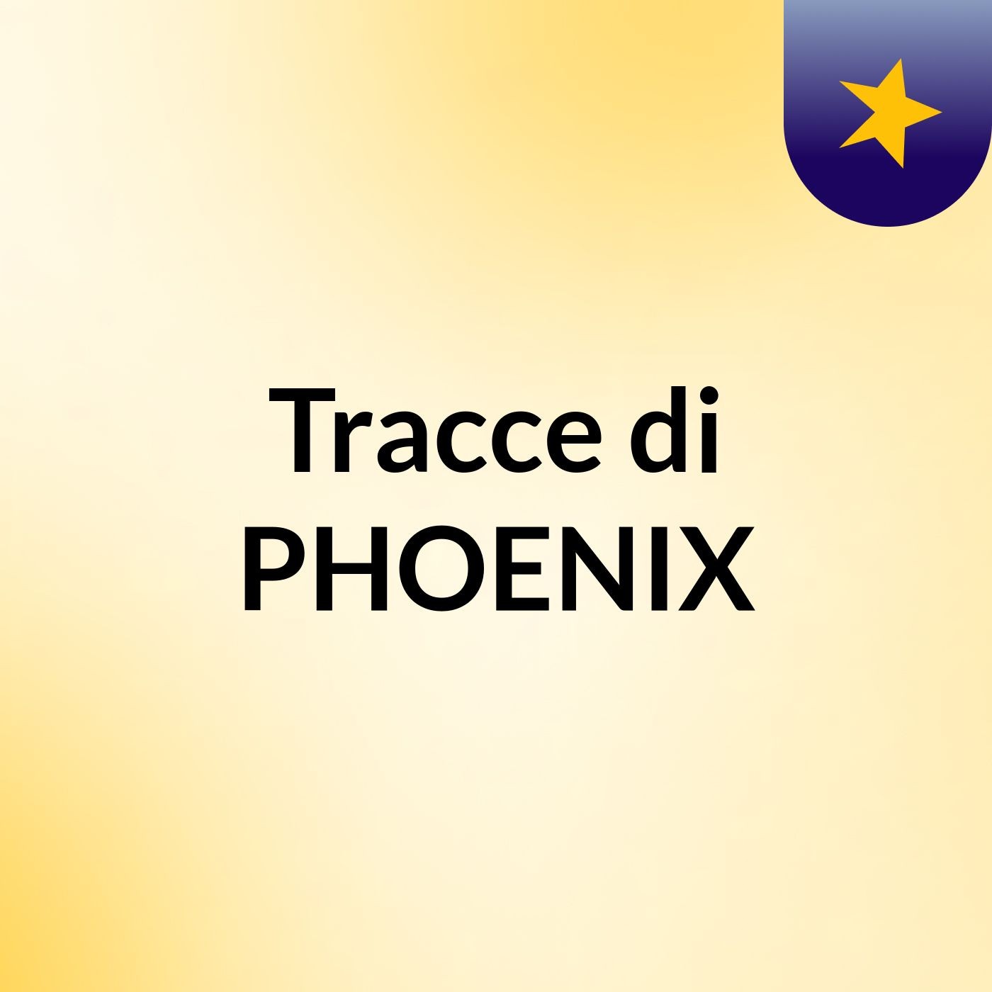 Tracce di PHOENIX