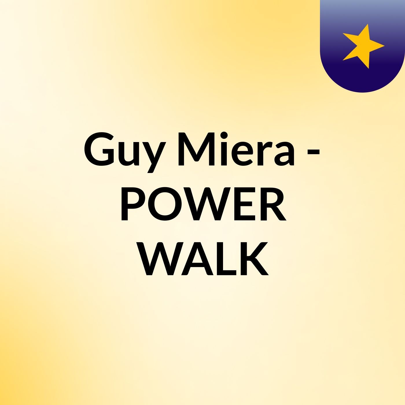 Guy Miera - POWER WALK