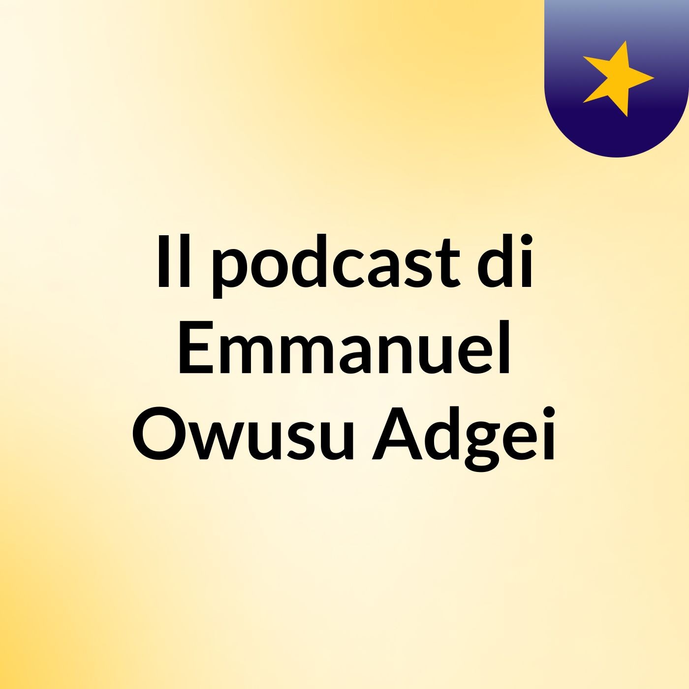 Il podcast di Emmanuel Owusu Adgei
