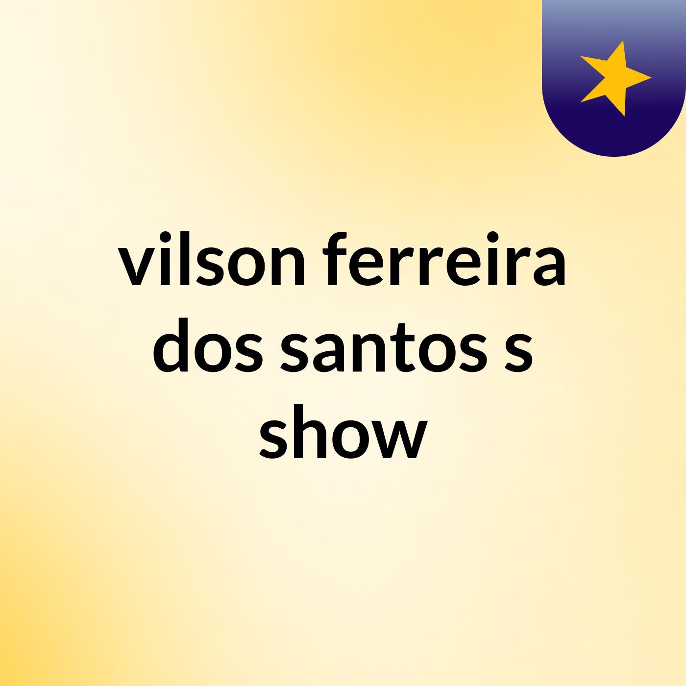 vilson ferreira dos santos's show