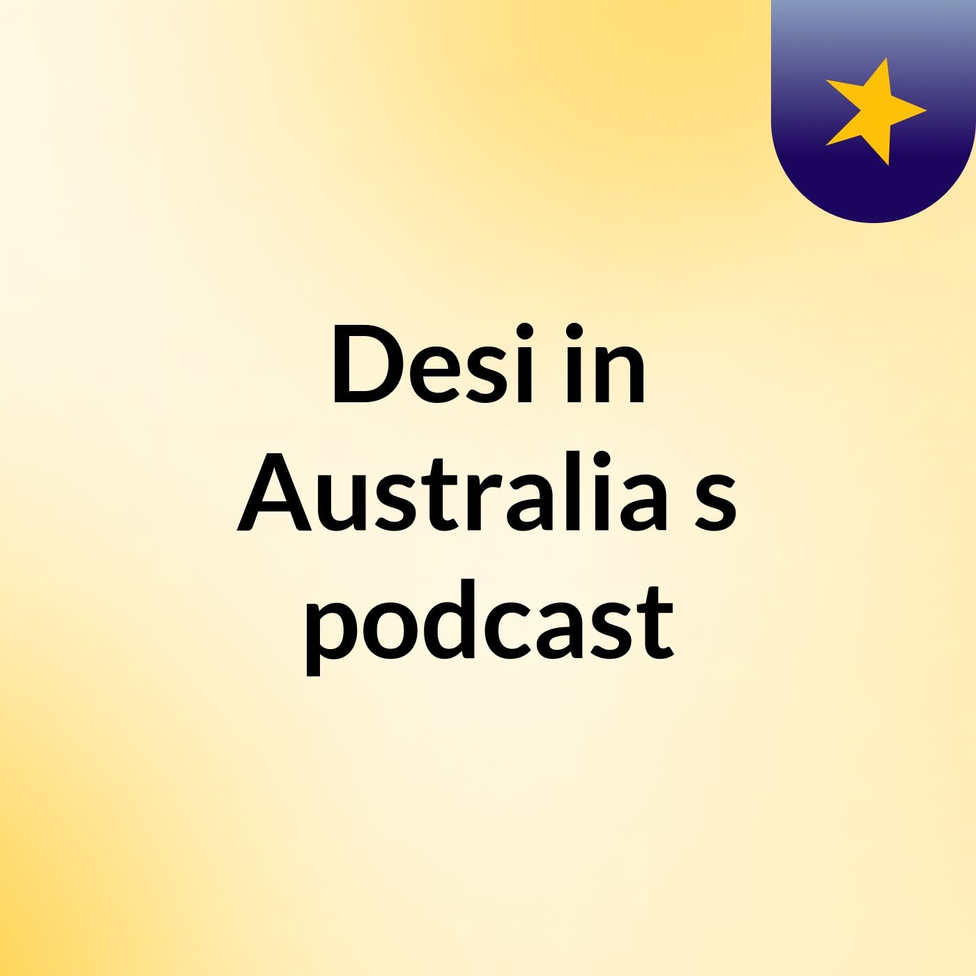 Desi in Australia's podcast