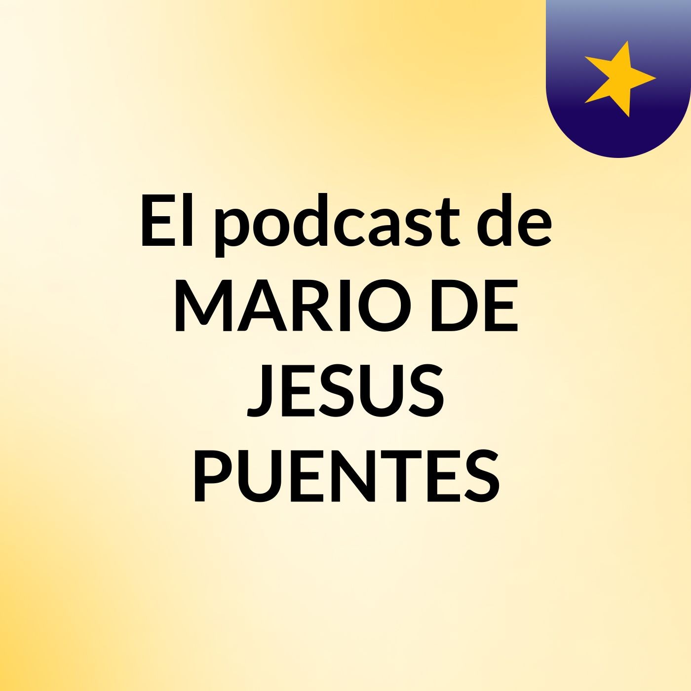 El podcast de MARIO DE JESUS PUENTES podcast artwork