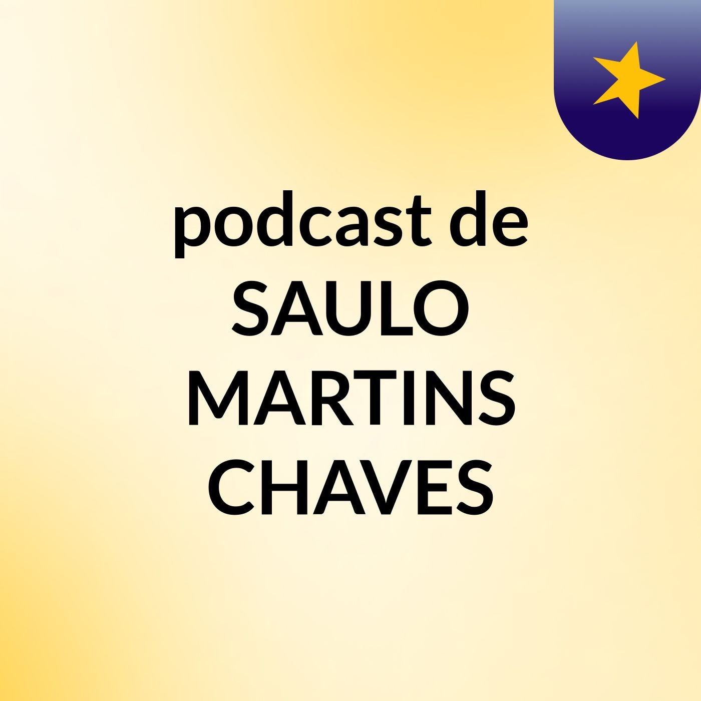 podcast de SAULO MARTINS CHAVES